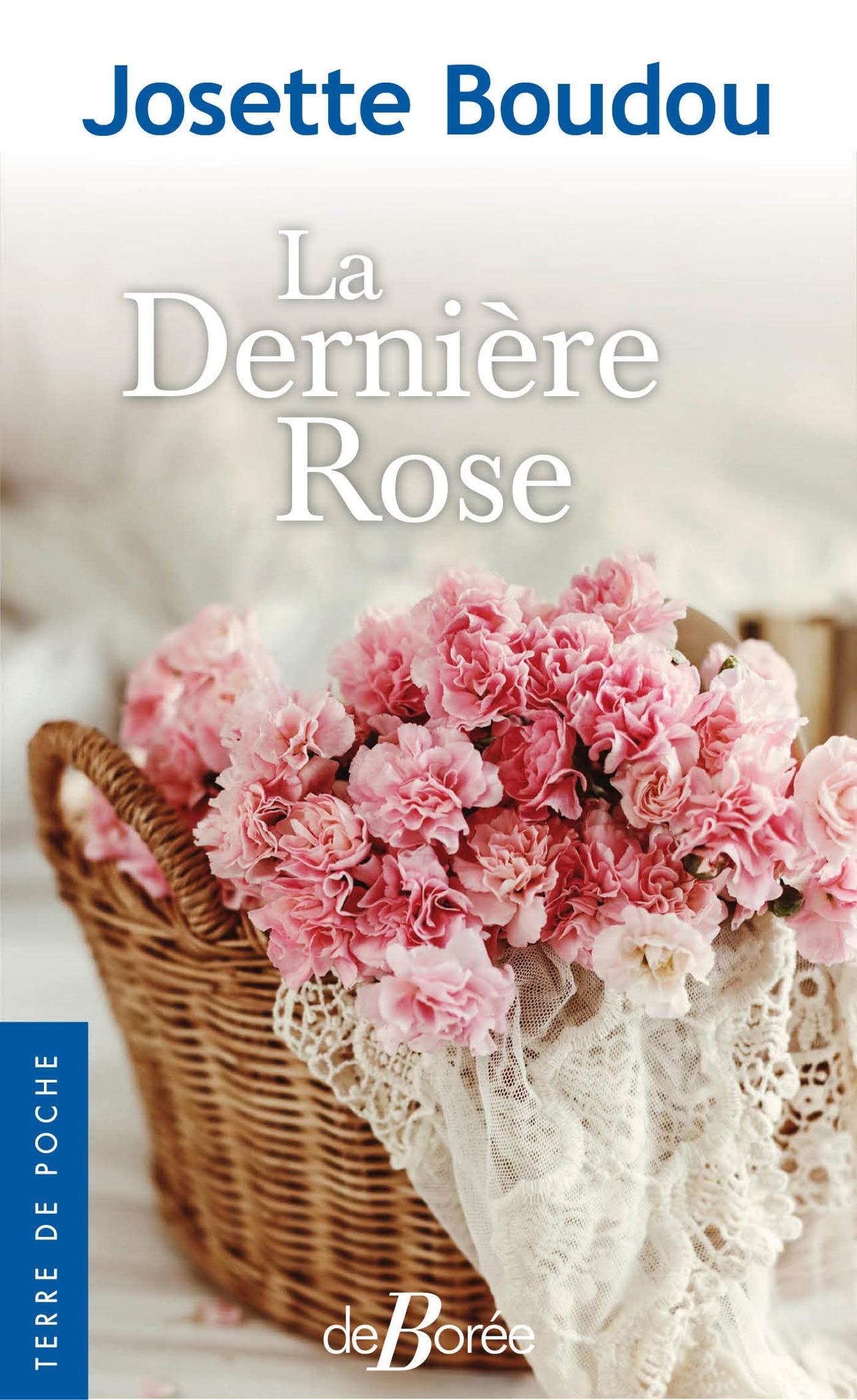 La dernière rose 9782812928819