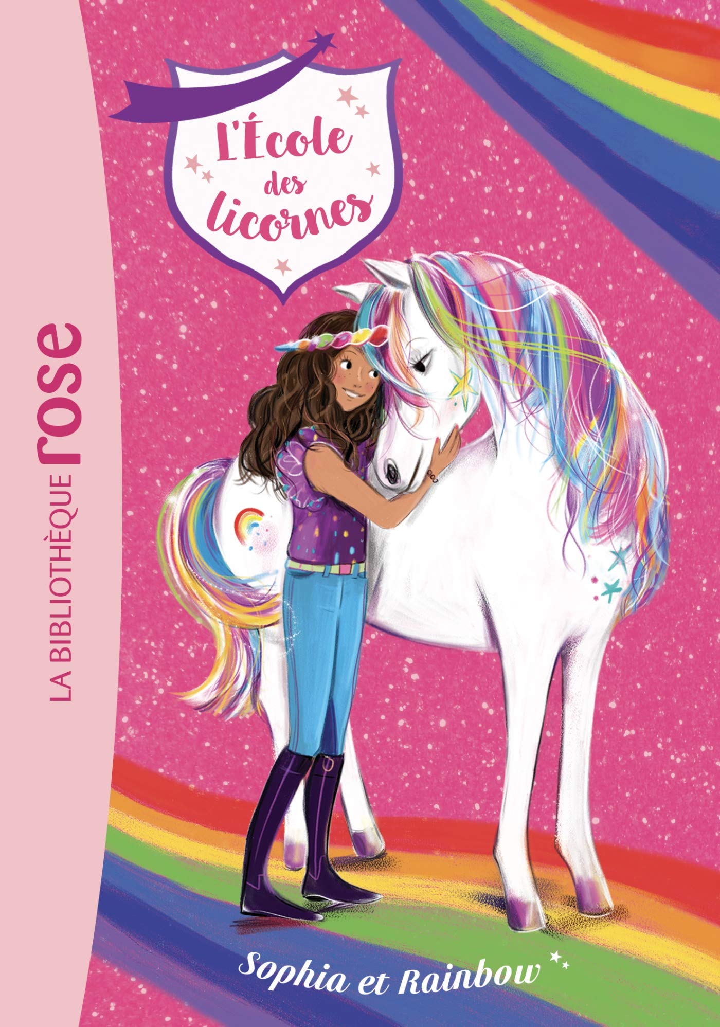 L'école des Licornes 01 - Sophia et Rainbow 9782017072072