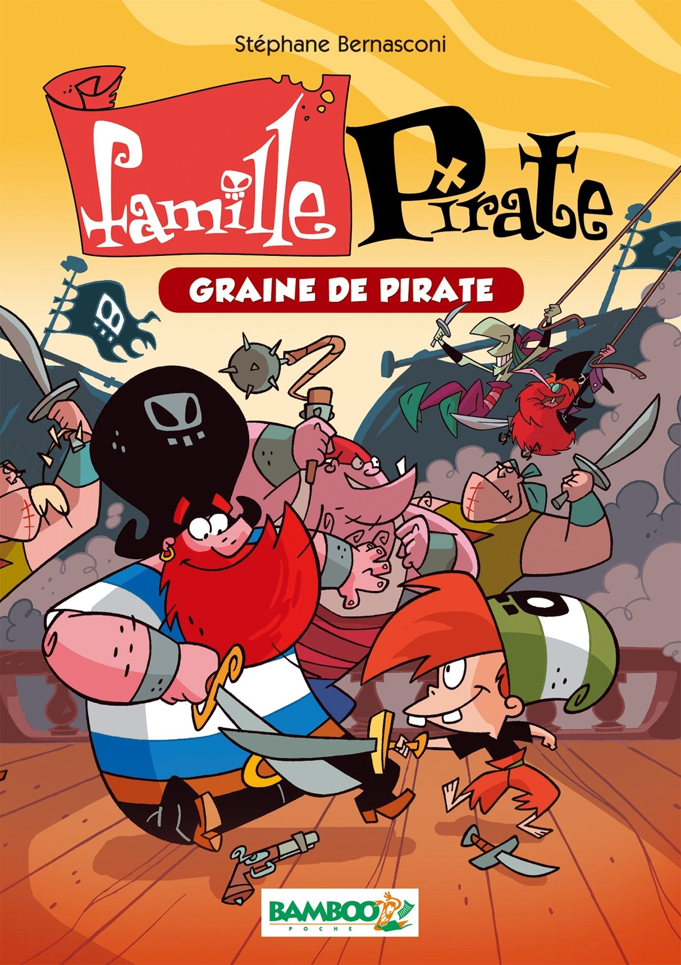 La Famille Pirate - Poche - tome 02: Graine de pirate 9782818922774