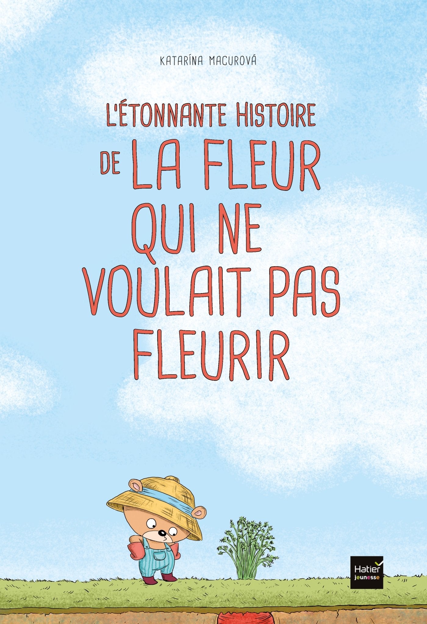 L'étonnante histoire de la fleur qui ne voulait pas fleurir 9782401032958
