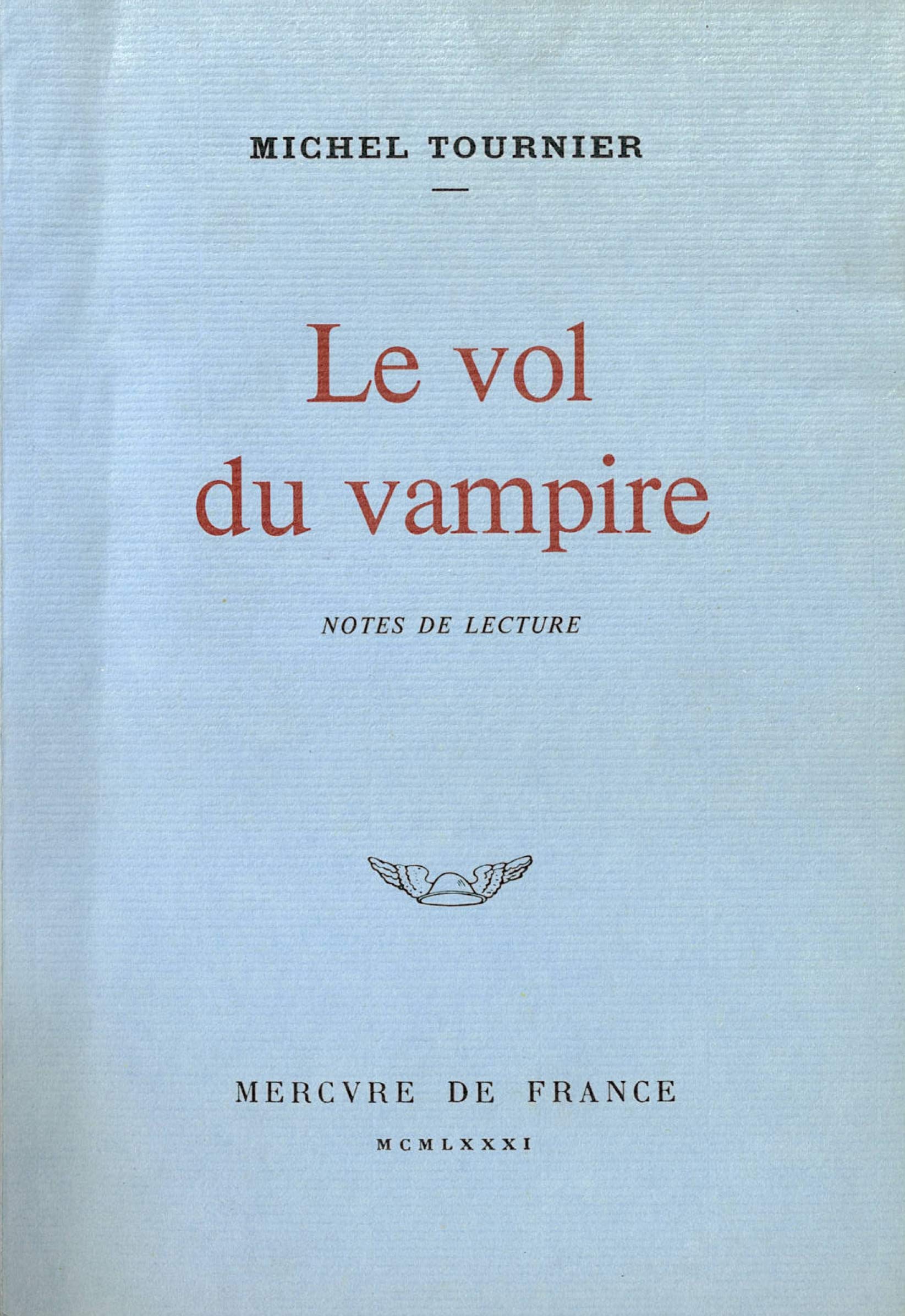 Le vol du vampire: Notes de lecture 3260050121057