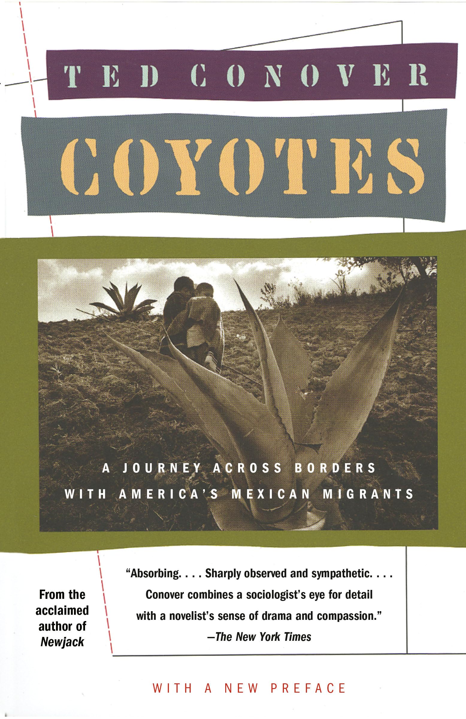 Coyotes: A Journey Across Borders With America's Mexican Migrants 9780394755182