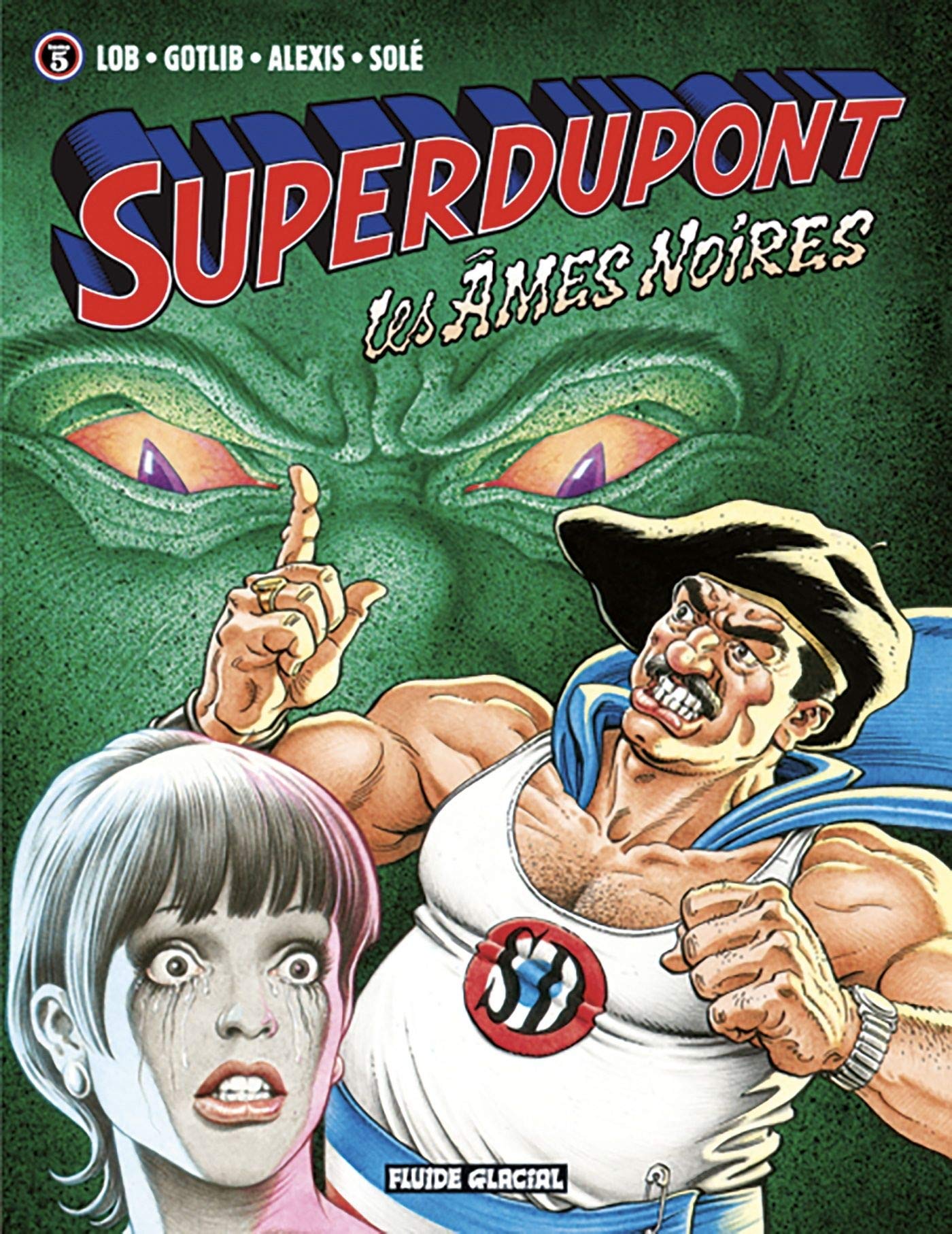 Superdupont - Tome 05 - Les Âmes Noires 9782858158430