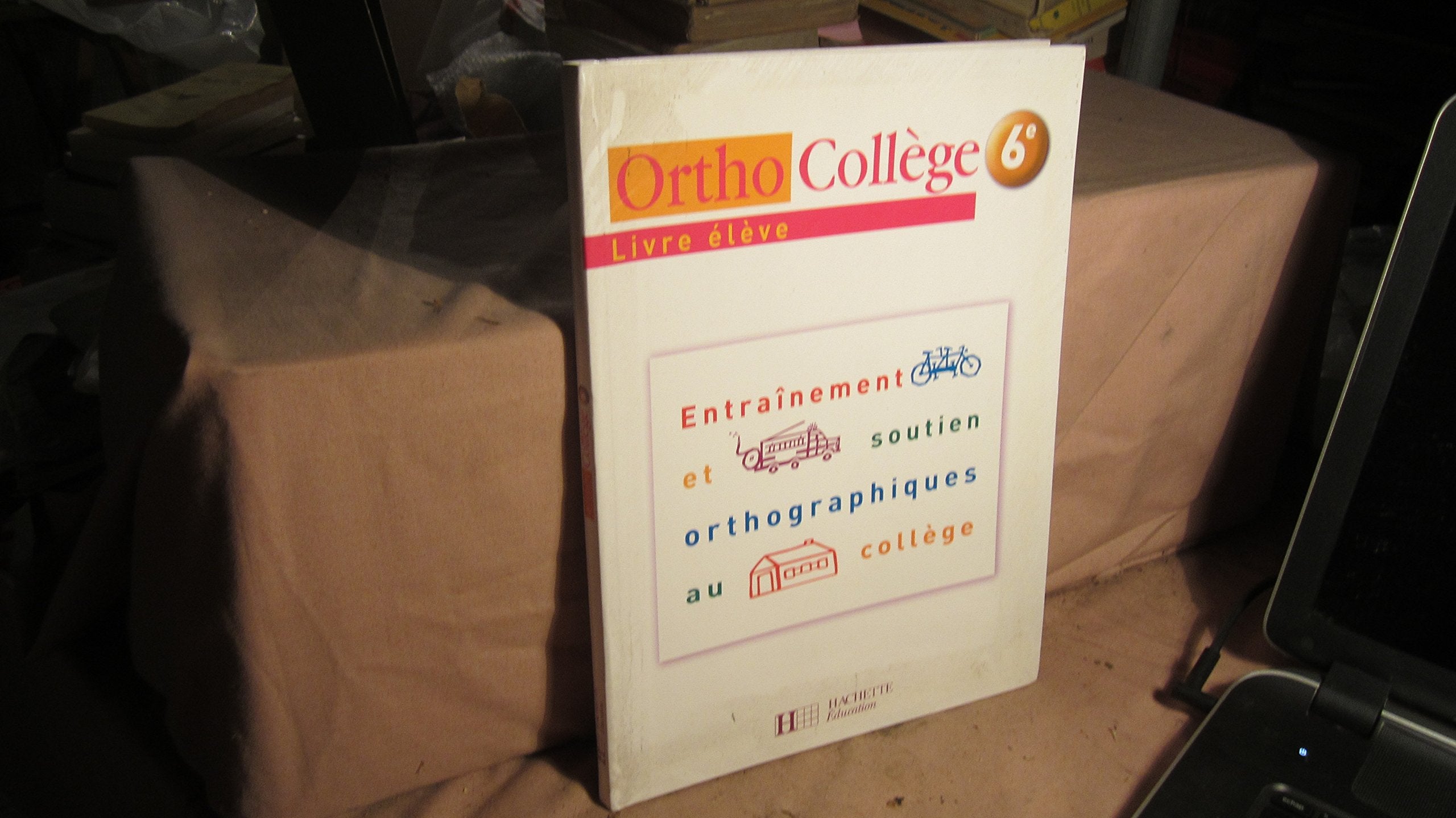 OrthoCollège 6e - Entraînement et soutien orthographiques au collège - Livre de l'élève - Ed. 2005 9782011253835