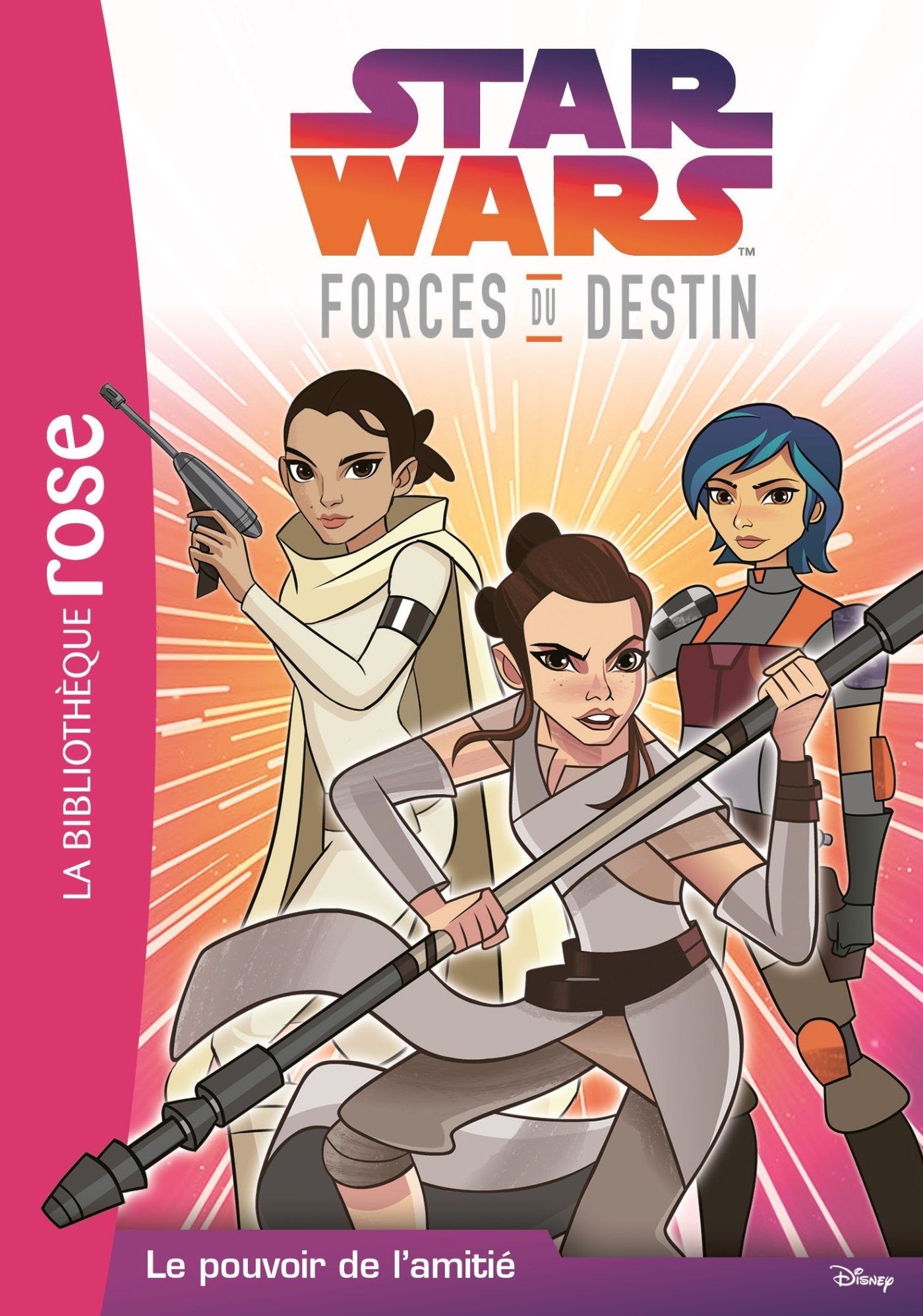 Star Wars Forces du destin 01 - Le pouvoir de l'amitié 9782016271230