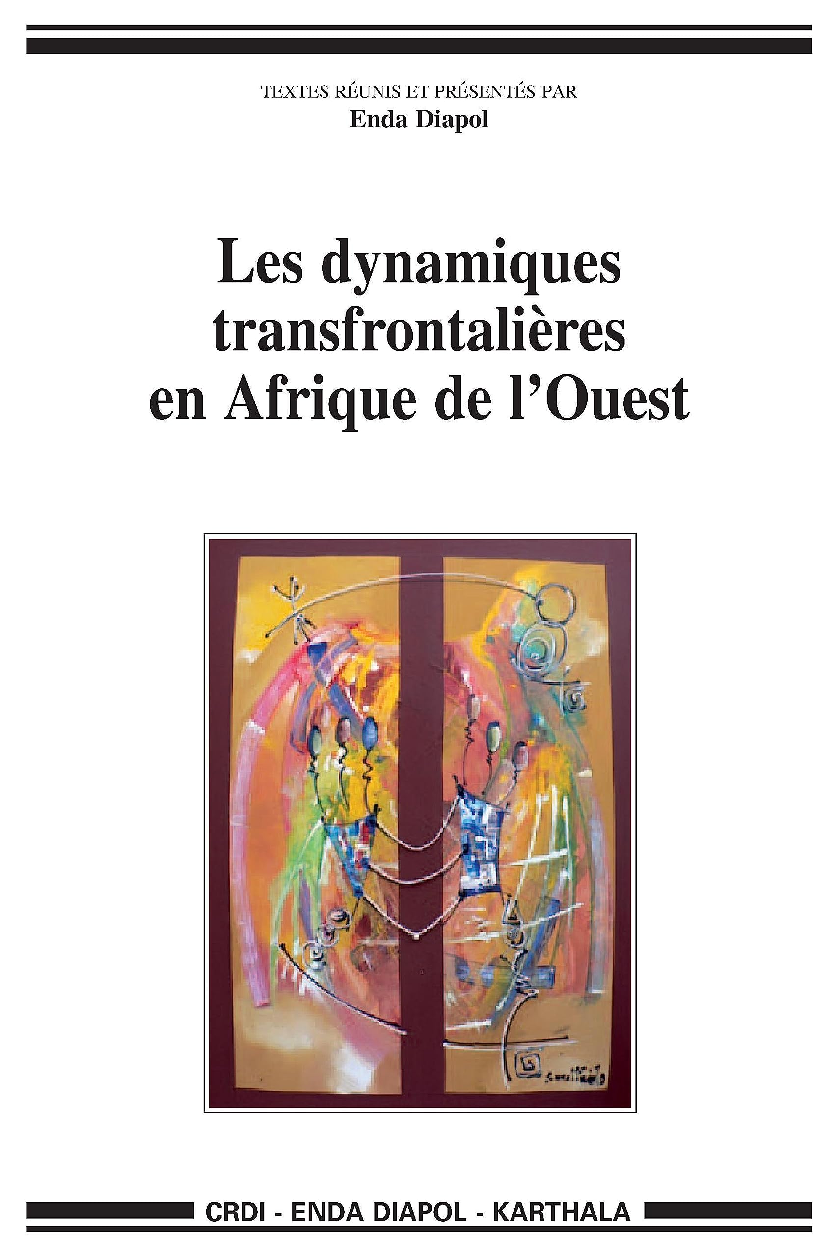 Les dynamiques transfrontalières en Afrique de l'Ouest 9782845868755