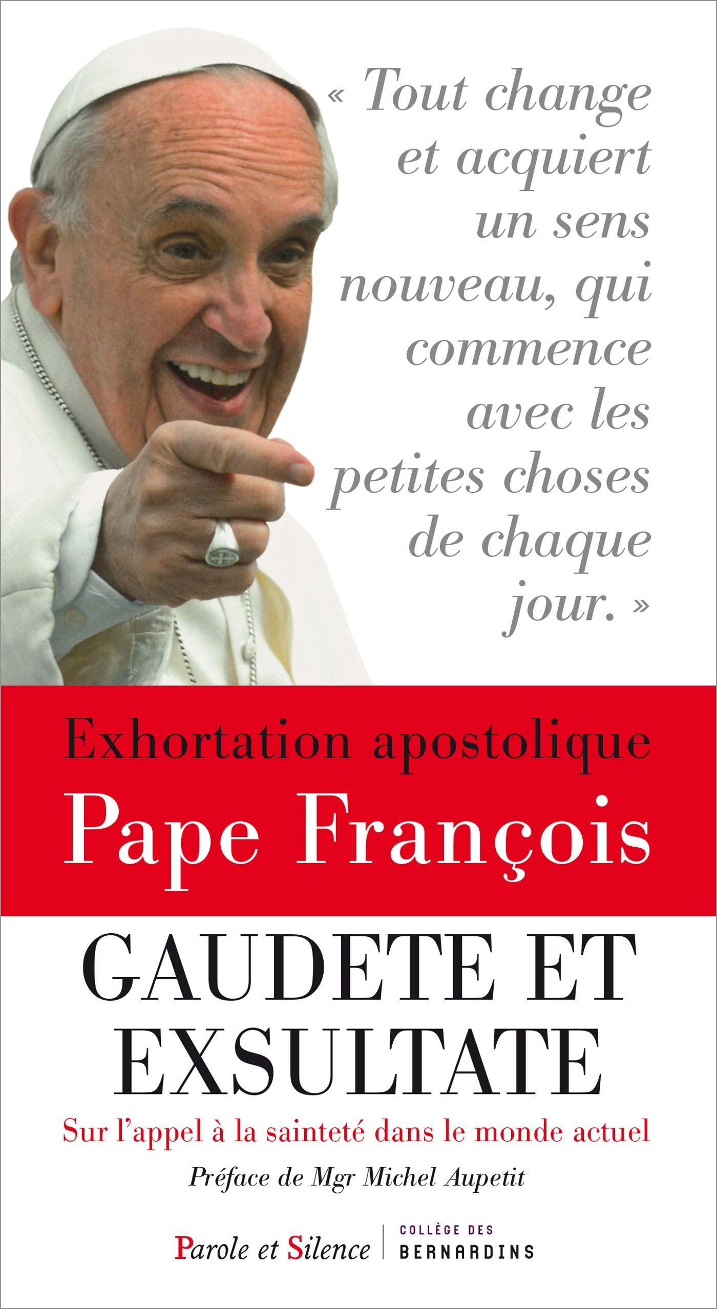 Exhortation apostolique sur la sainteté - Gaudete et exsultate 9782889185016