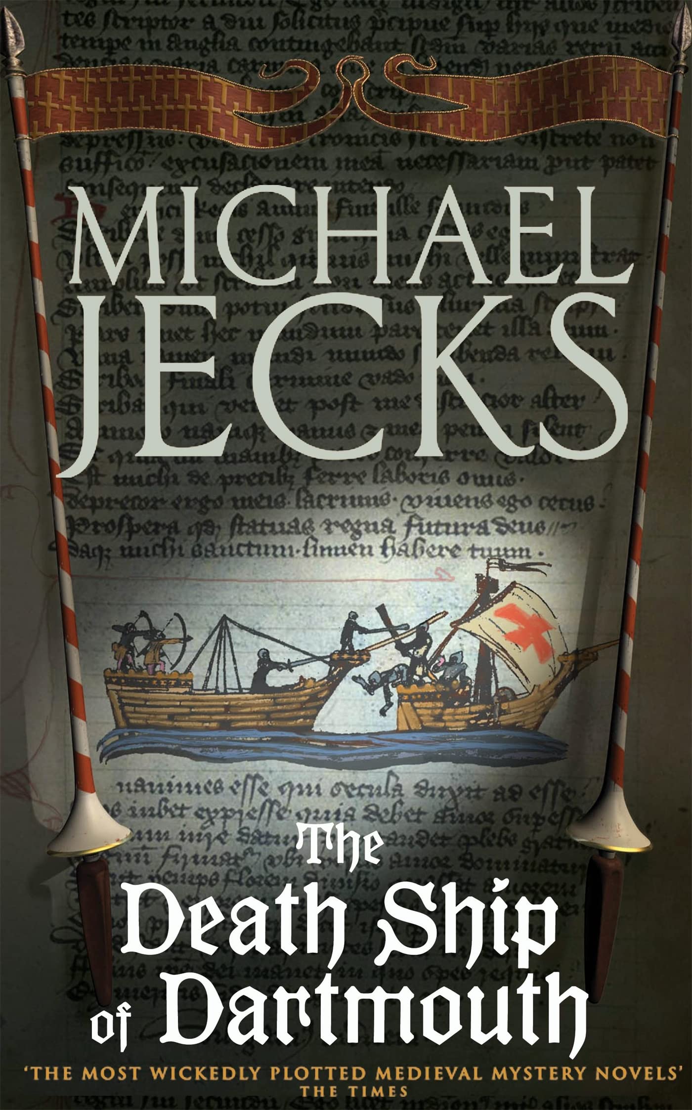 The Death Ship of Dartmouth (Last Templar Mysteries 21): A fascinating murder mystery from 14th-century Devon 9780755323029
