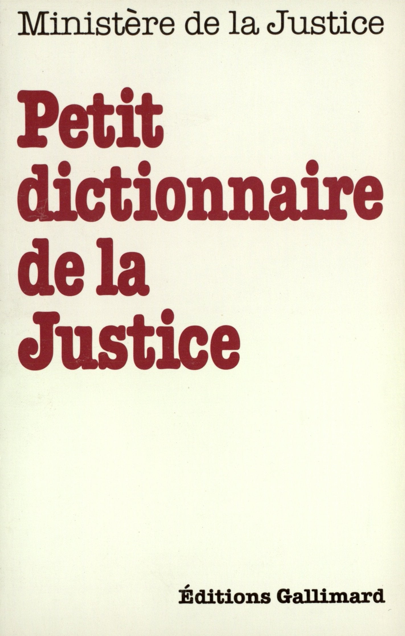 Petit dictionnaire de la Justice 9782070322763