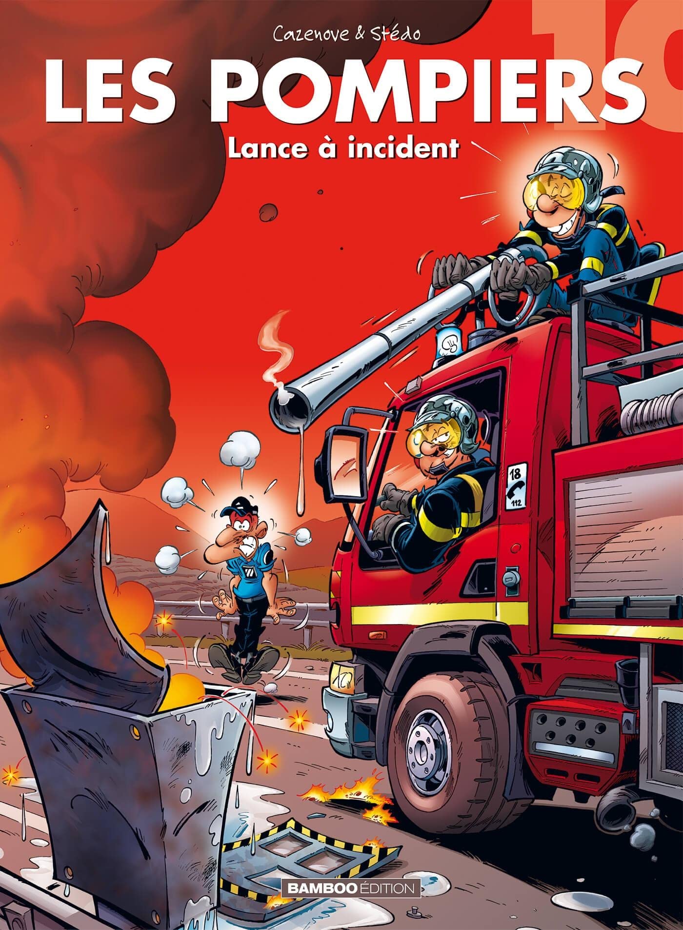 Les Pompiers - tome 10: Lance à incident 9782818900376