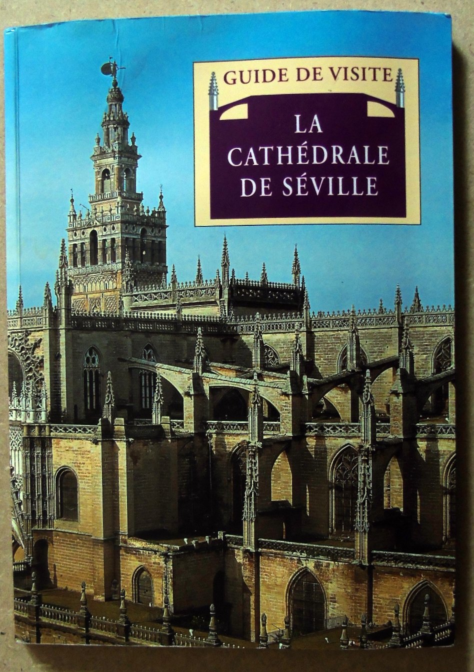 La Cathédrale de Séville: guide de visite 9788480031448