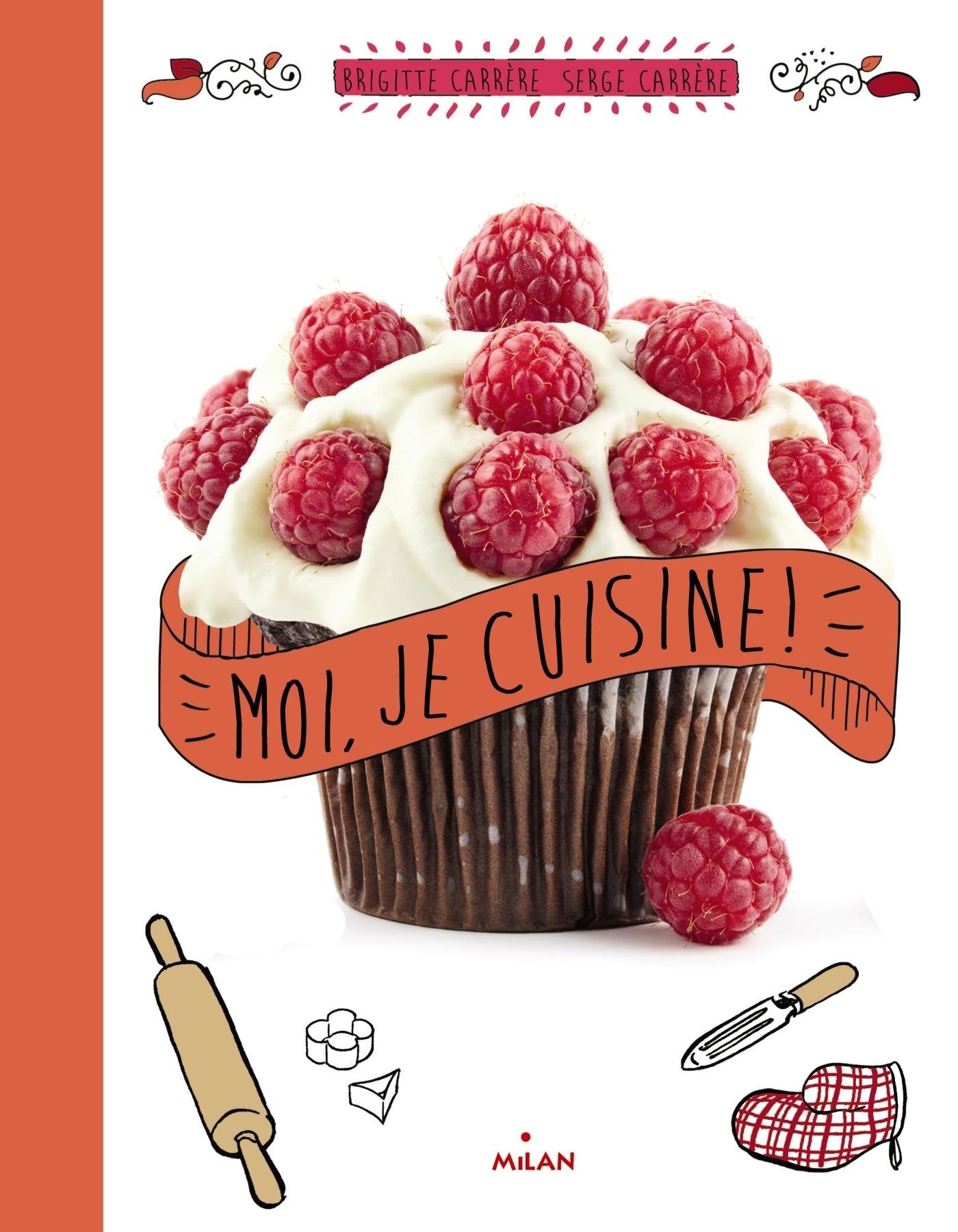 Moi, je cuisine ! 9782745967725