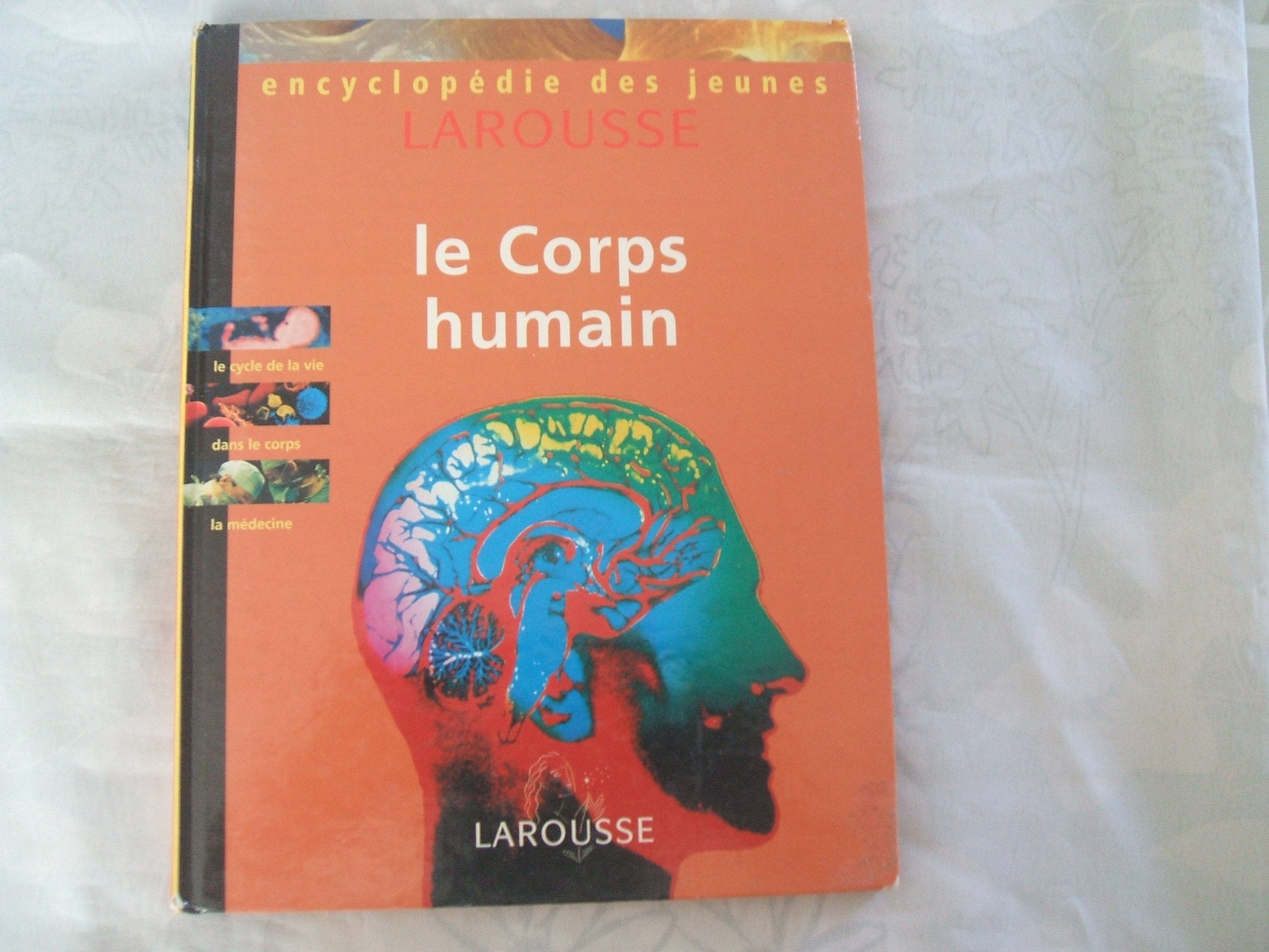 Encyclopédie des jeunes. Le corps humain 9782036524064