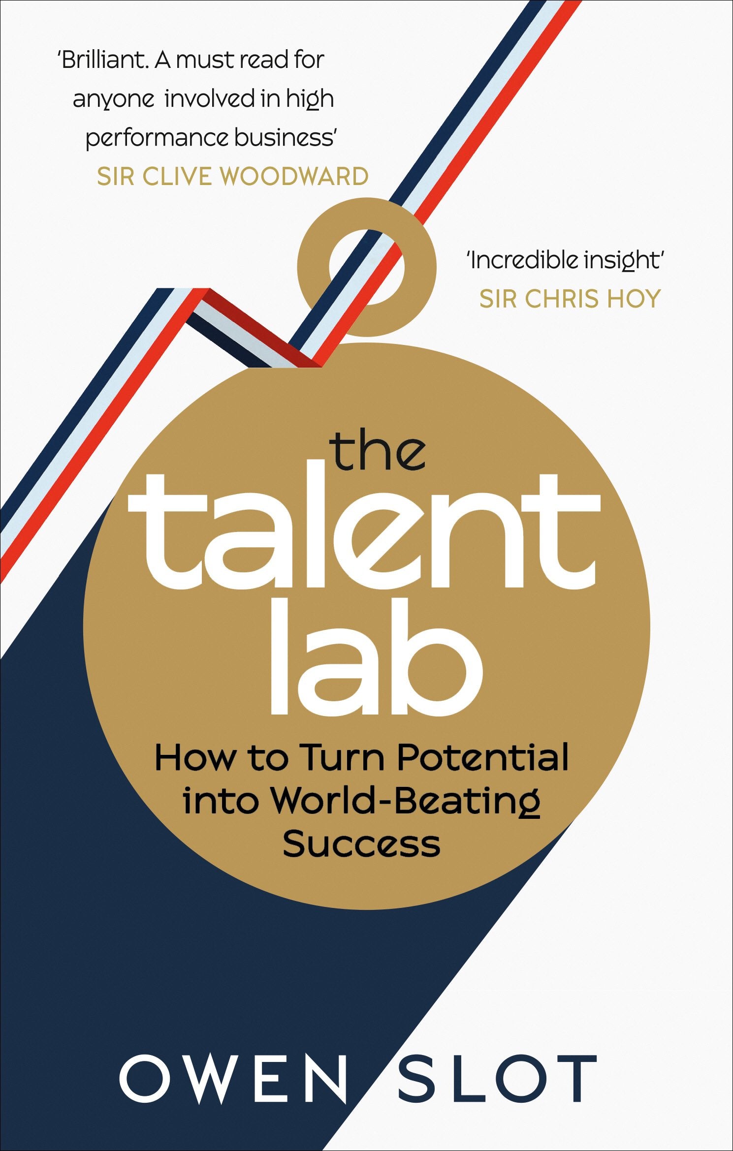 The Talent Lab: How to Turn Potential Into World-Beating Success 9781785031786