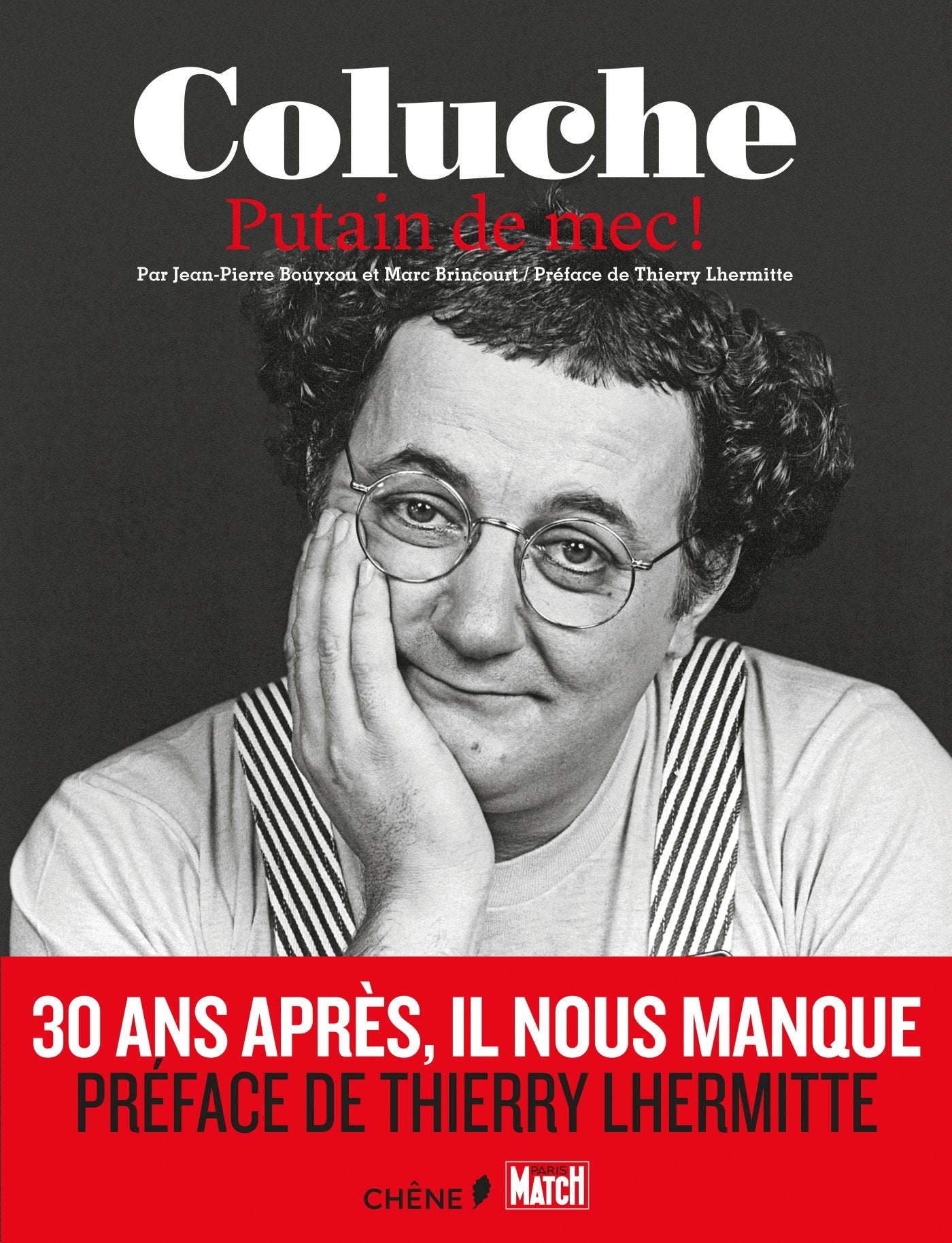 Coluche: Putain de mec ! 9782812314407