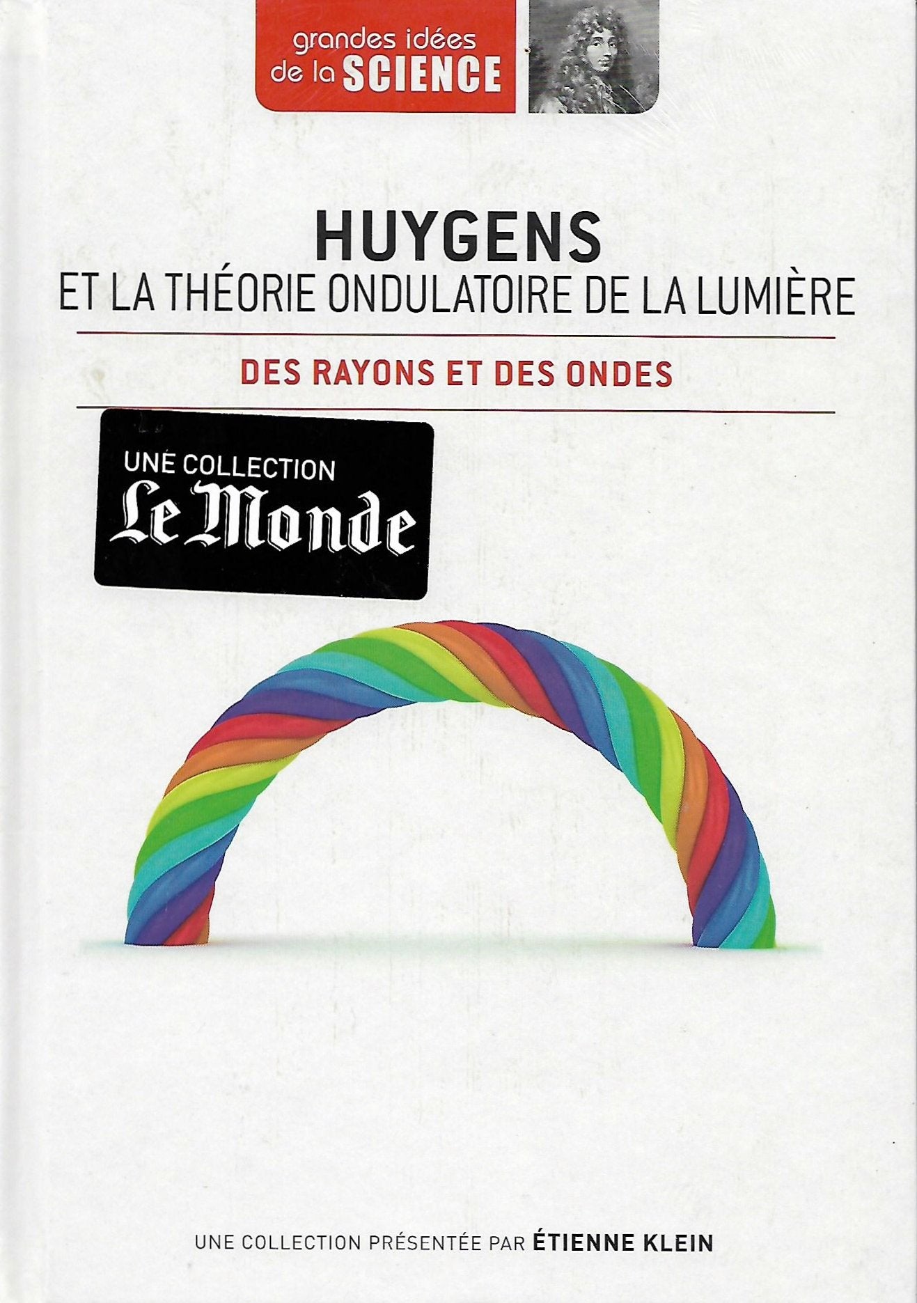 Des rayons et des ondes: huygens et la théorie ondulatoire de la lumière