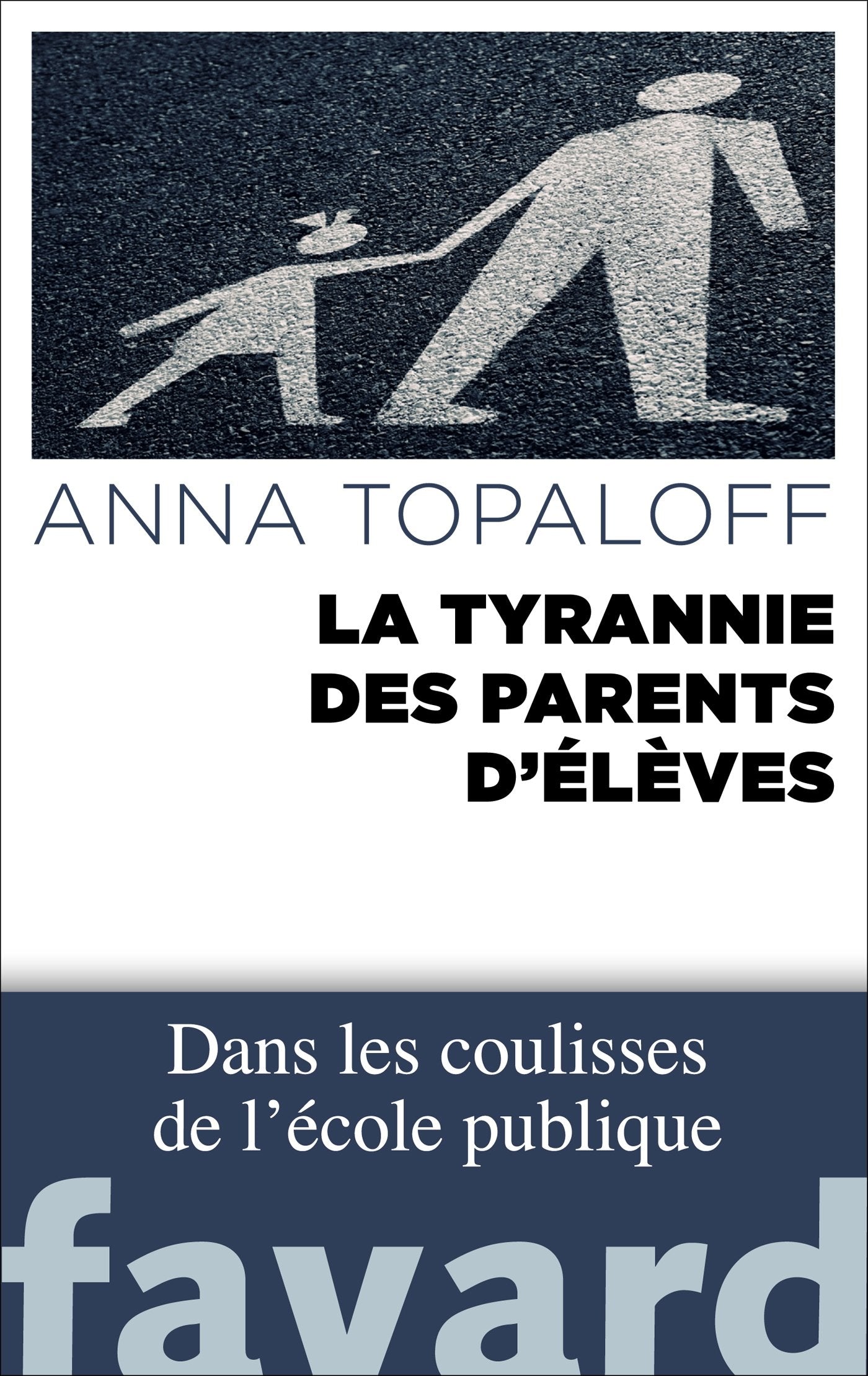 La Tyrannie des parents d'élèves 9782213681764