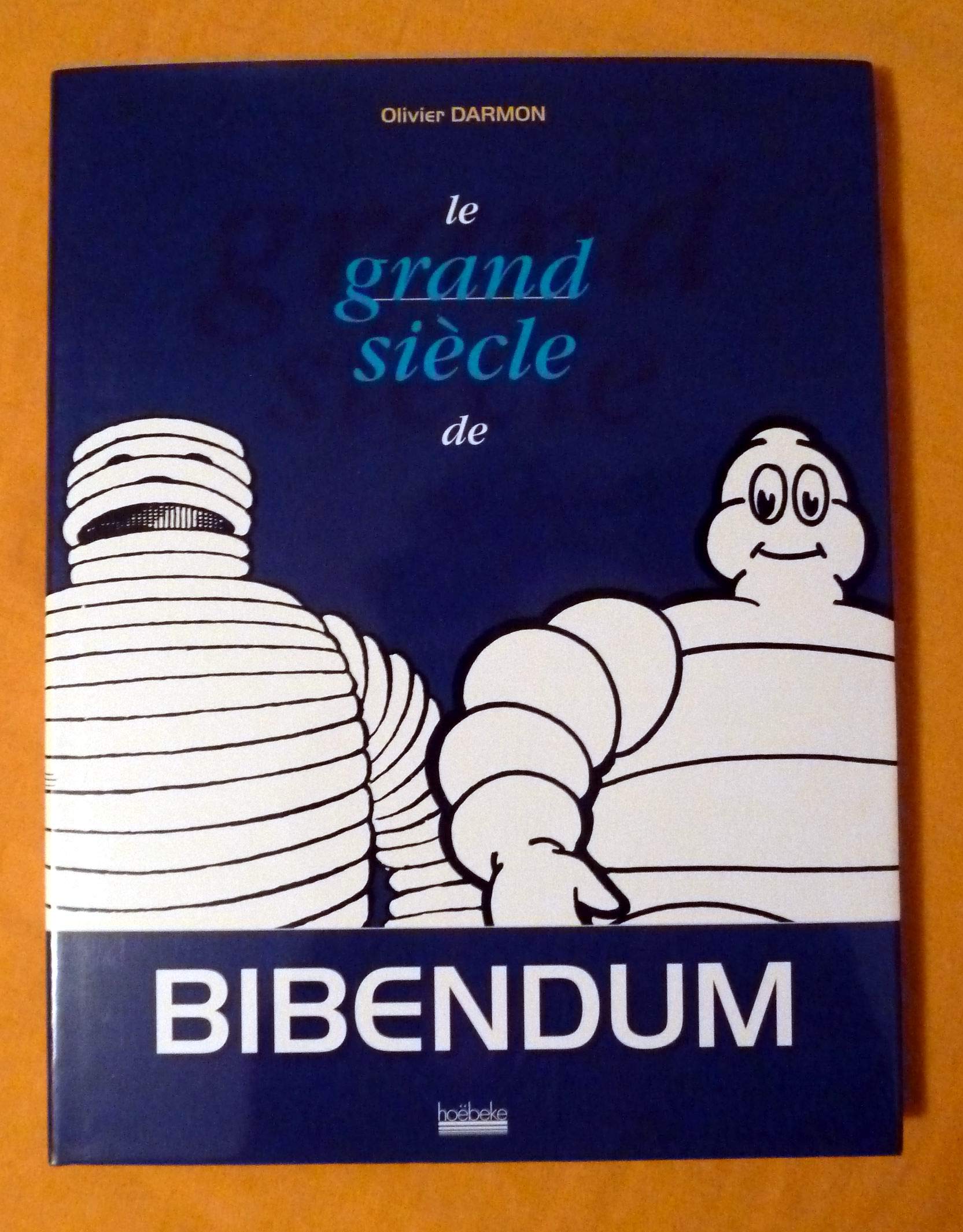 Le Grand Siècle de Bibendum 9782842300371
