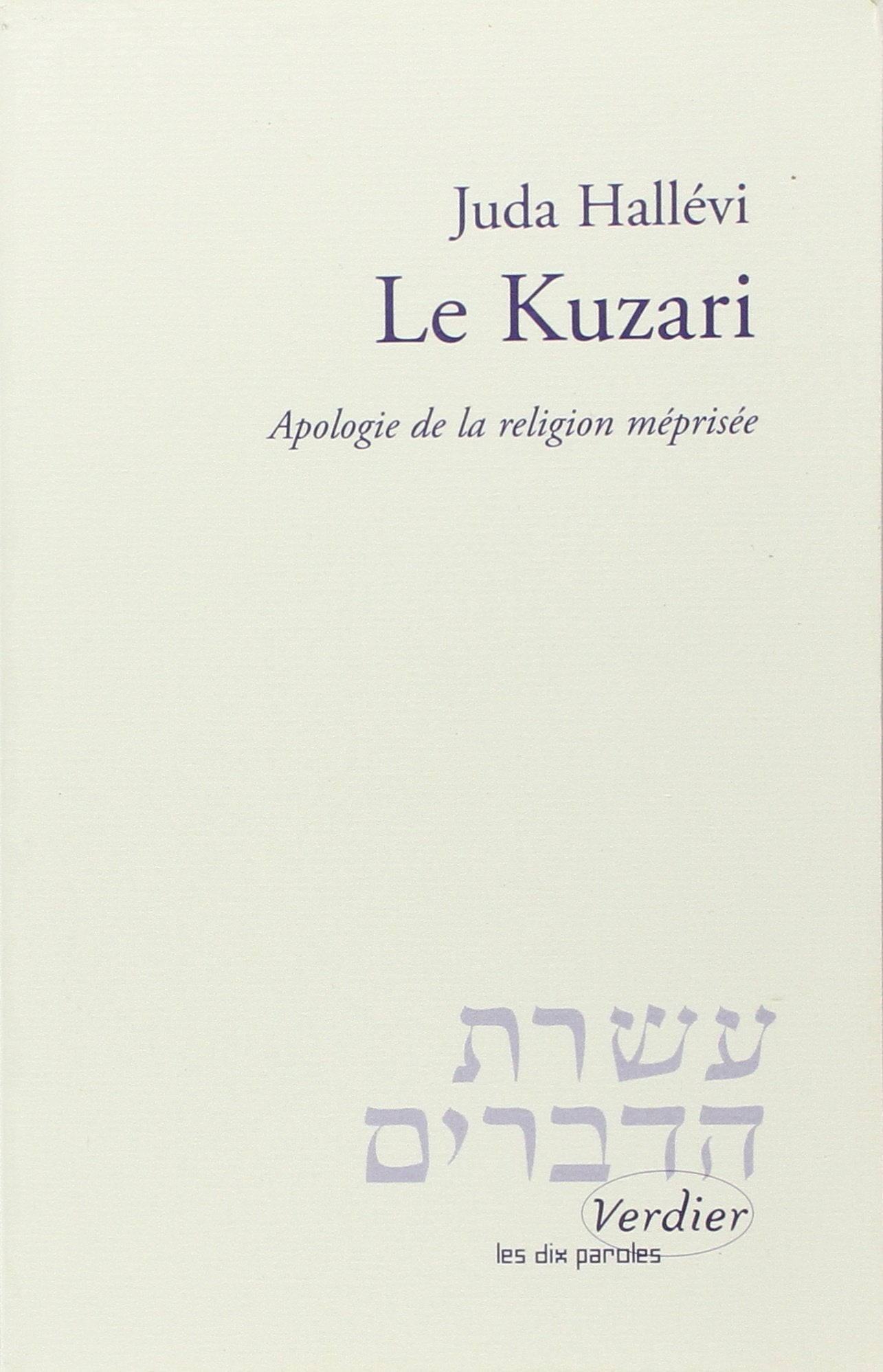 Le Kuzari. Apologie de la religion méprisée 9782864322023