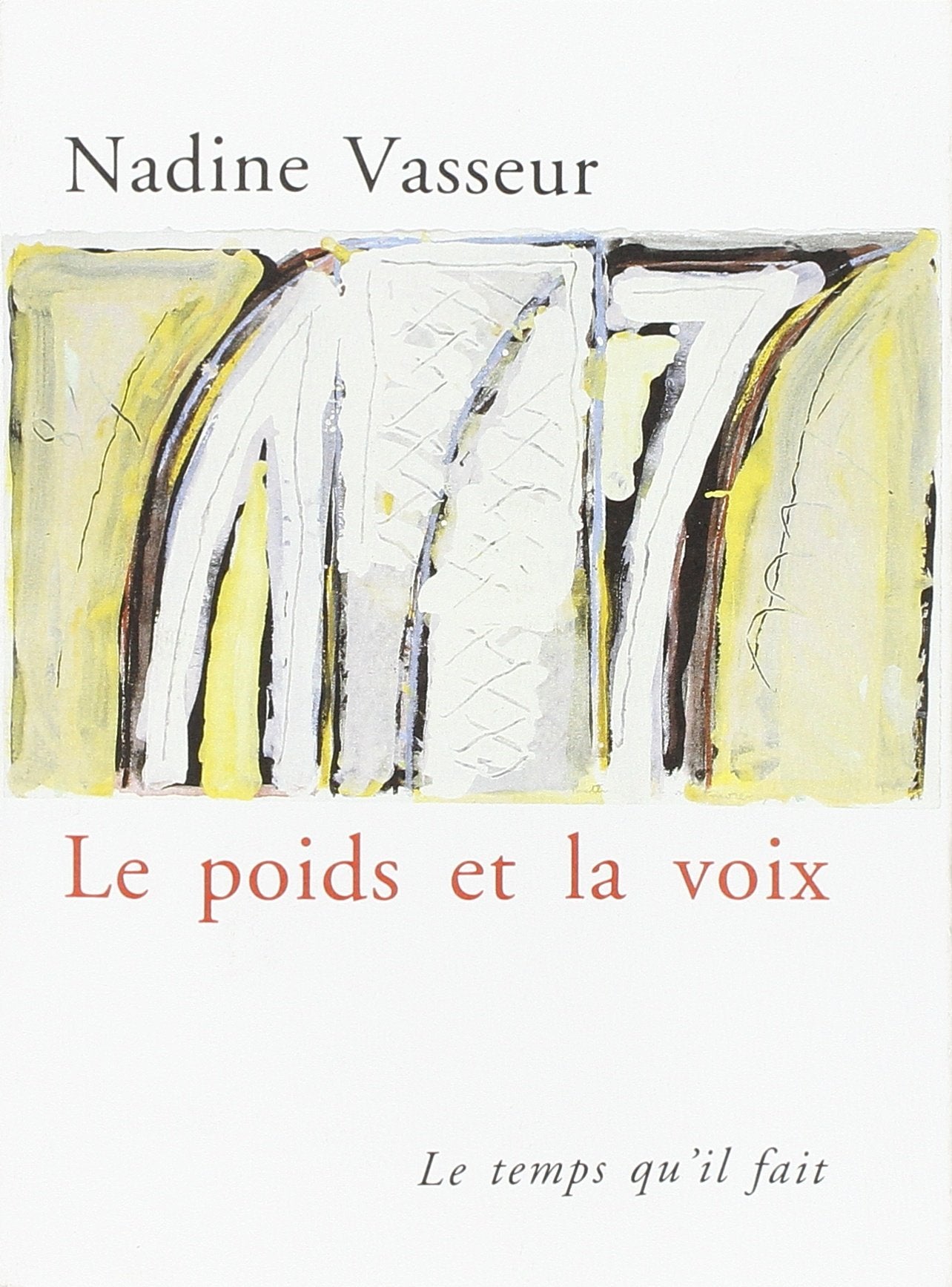 Le Poids et la voix 9782868532503