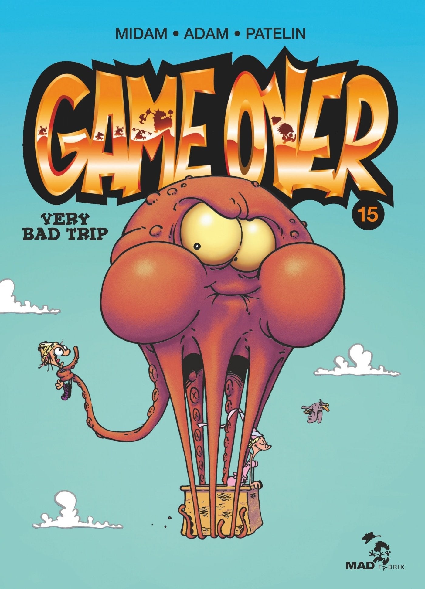 Game Over - Tome 15: Very Bad Trip 9782723499798