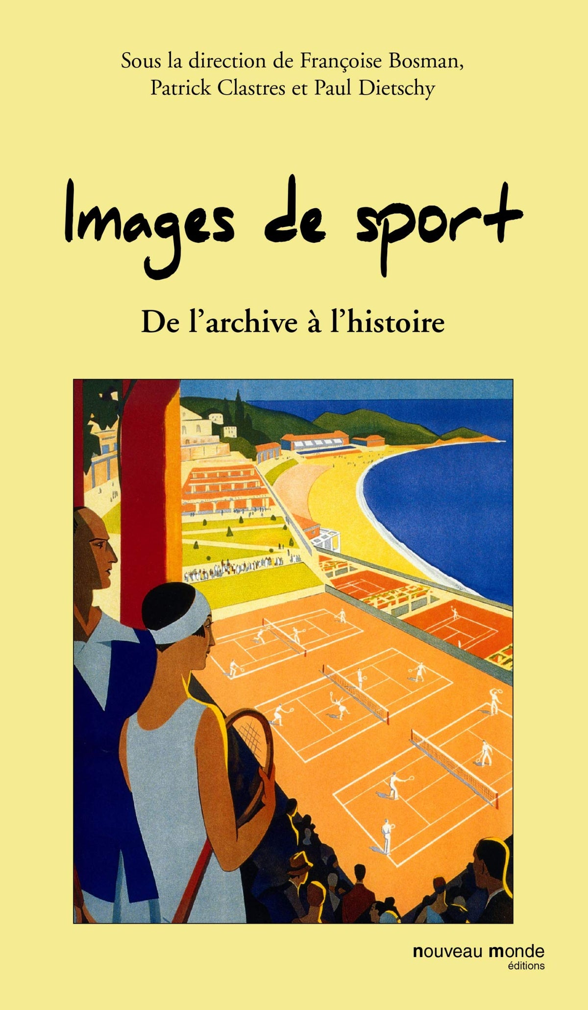 Images de sport: De l'archive à l'histoire 9782847364866