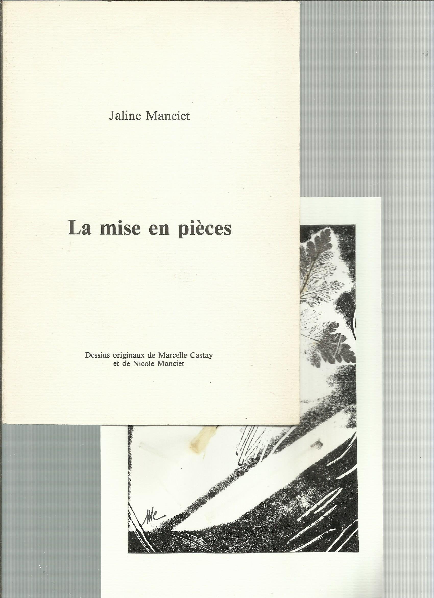 La mise en pièces - Illustré de dessins originaux de Marcelle Castay et Nicole Manciet