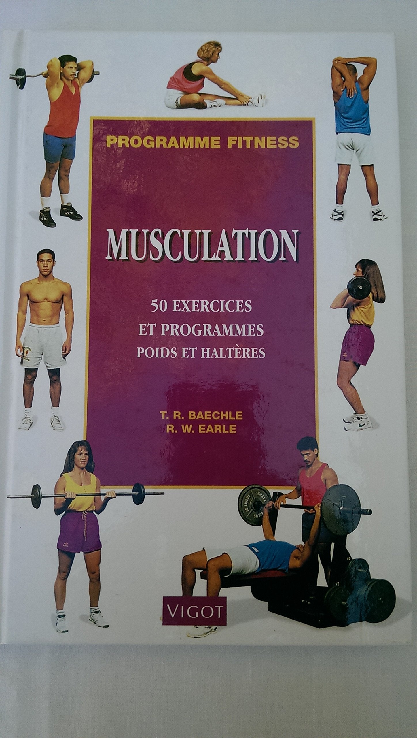 Musculation : 50 exercices et programmes poids et haltères 9782711413249