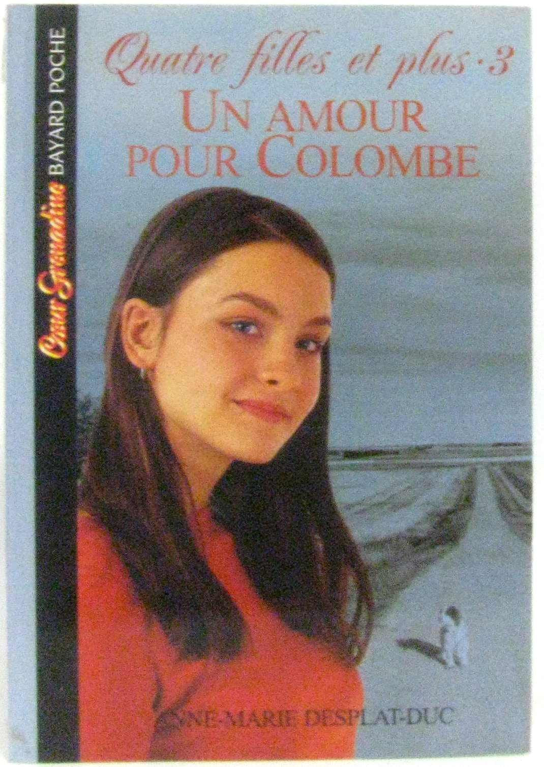 Quatre filles et plus, tome 3 : Un amour pour colombe 9782747004220