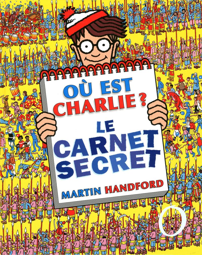 Où est Charlie ? Le Carnet Secret – Cherche et trouve – À partir de 7 ans 9782700027631