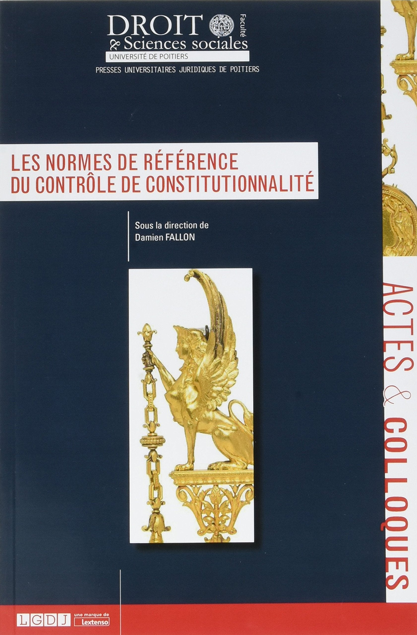 LES NORMES DE RÉFÉRENCE DU CONTRÔLE DE CONSTITUTIONNALITÉ 9791090426733