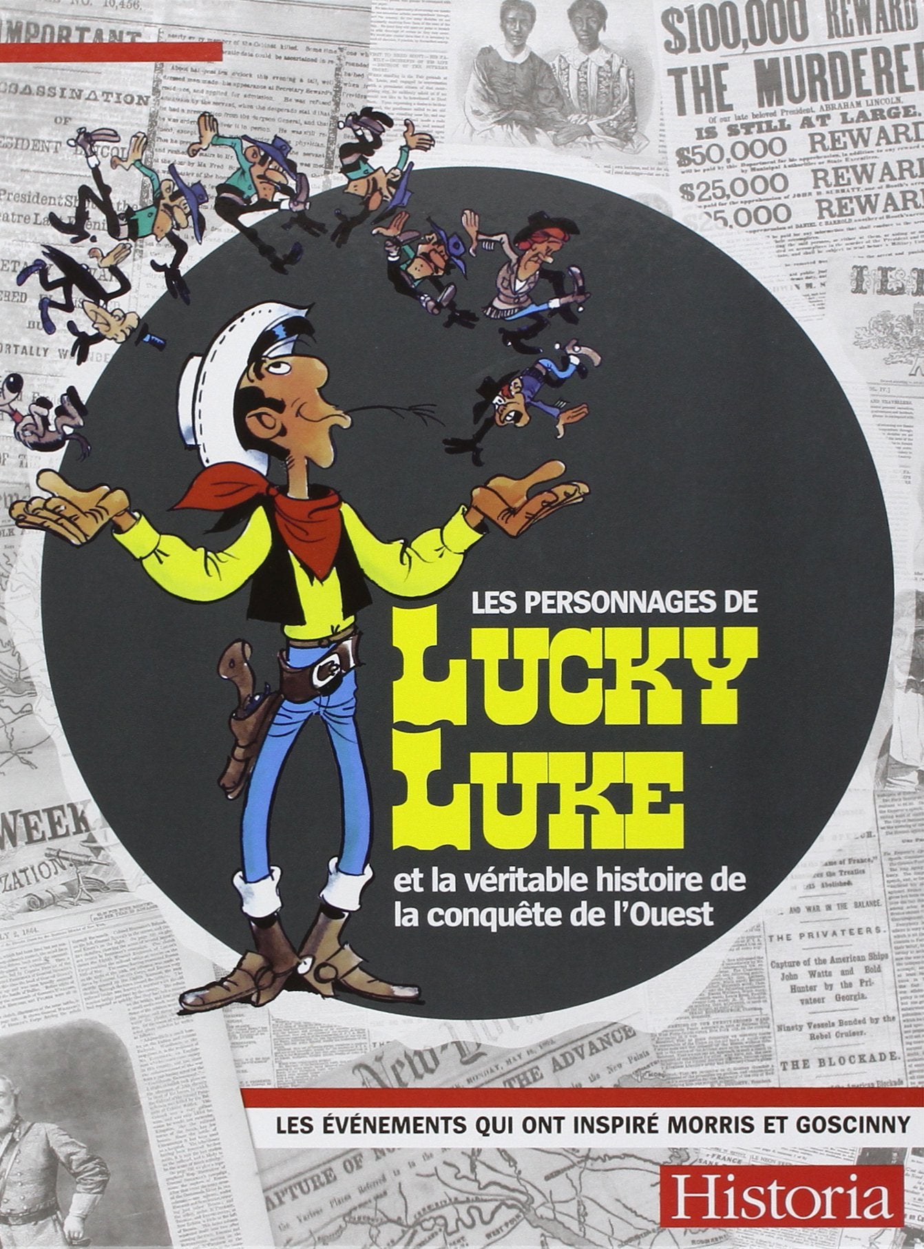 Les personnages de Lucky Luke et la véritable histoire de la conquête de l'Ouest: Les évènements qui ont inspiré Morris et Goscinny 9791090956131