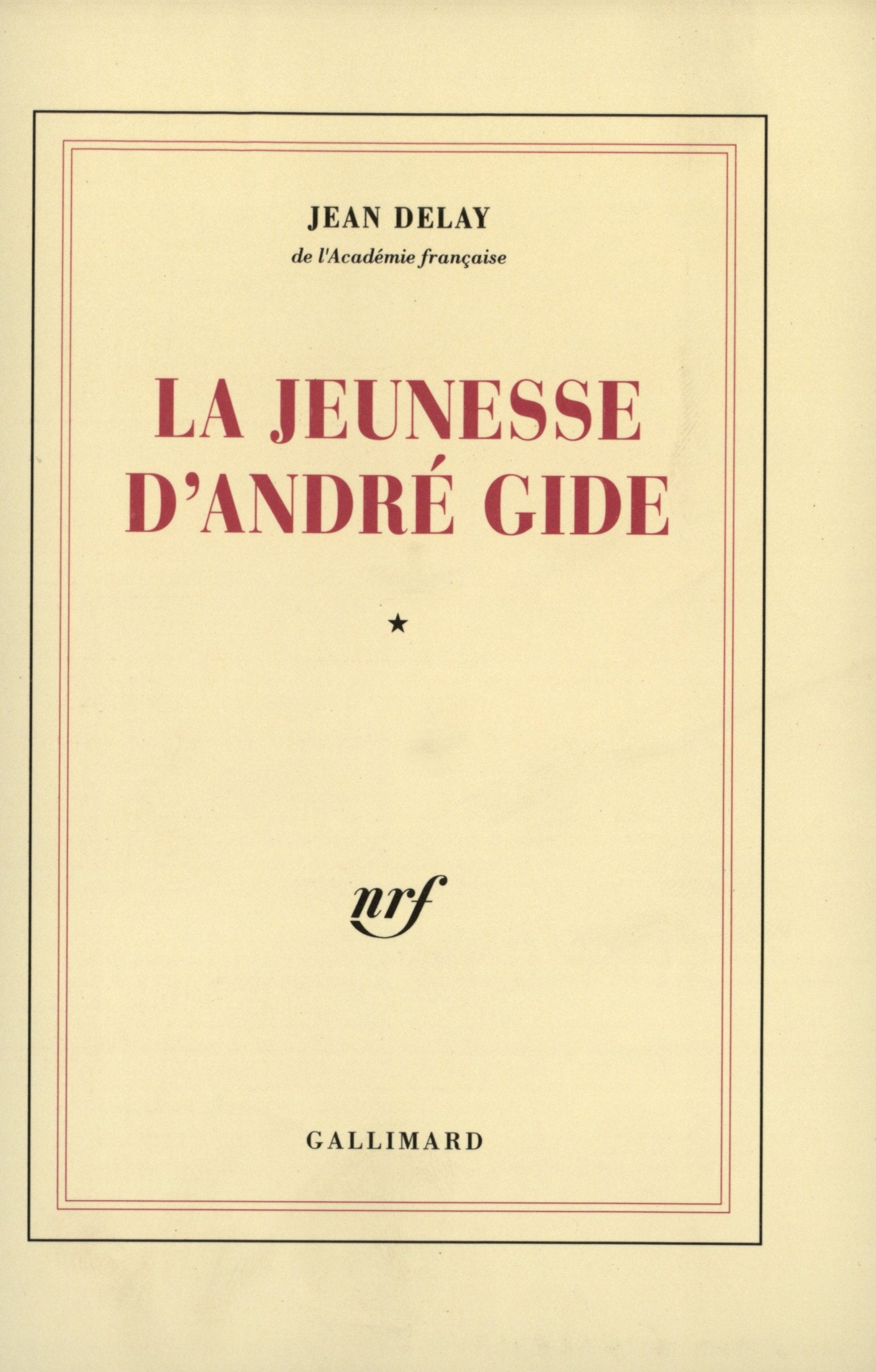 La jeunesse d'André Gide (Tome 1-1869-1890) 9782070727841