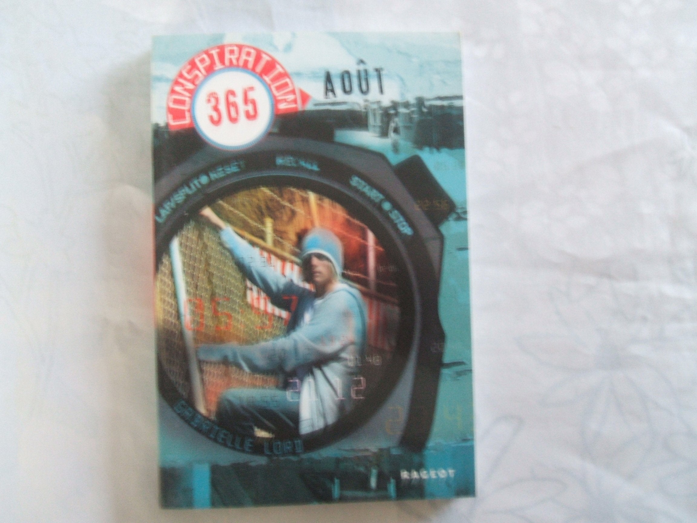 Conspiration 365, Tome 8 : Août 9782700234152