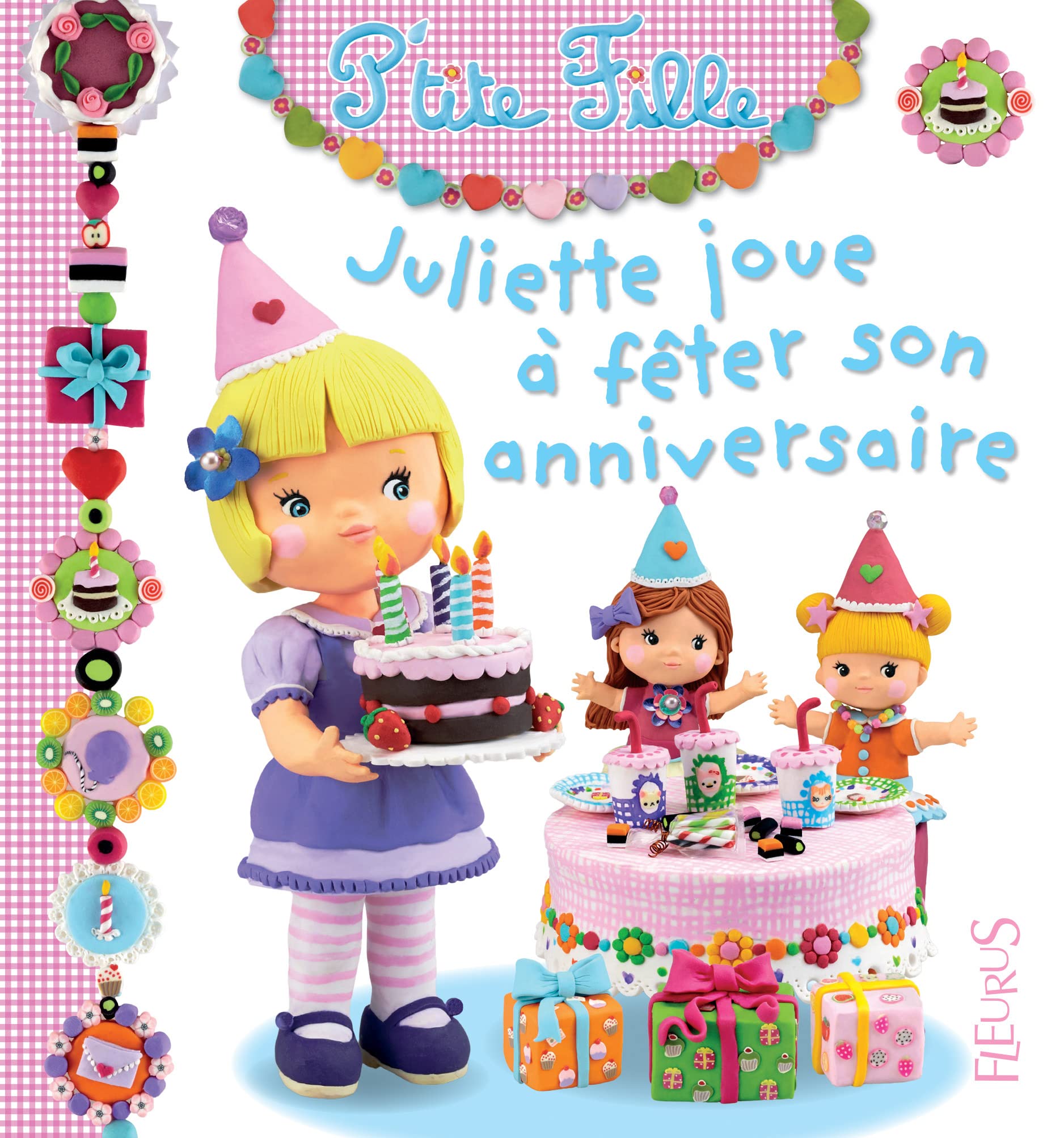 Juliette joue à fêter son anniversaire 9782215142126