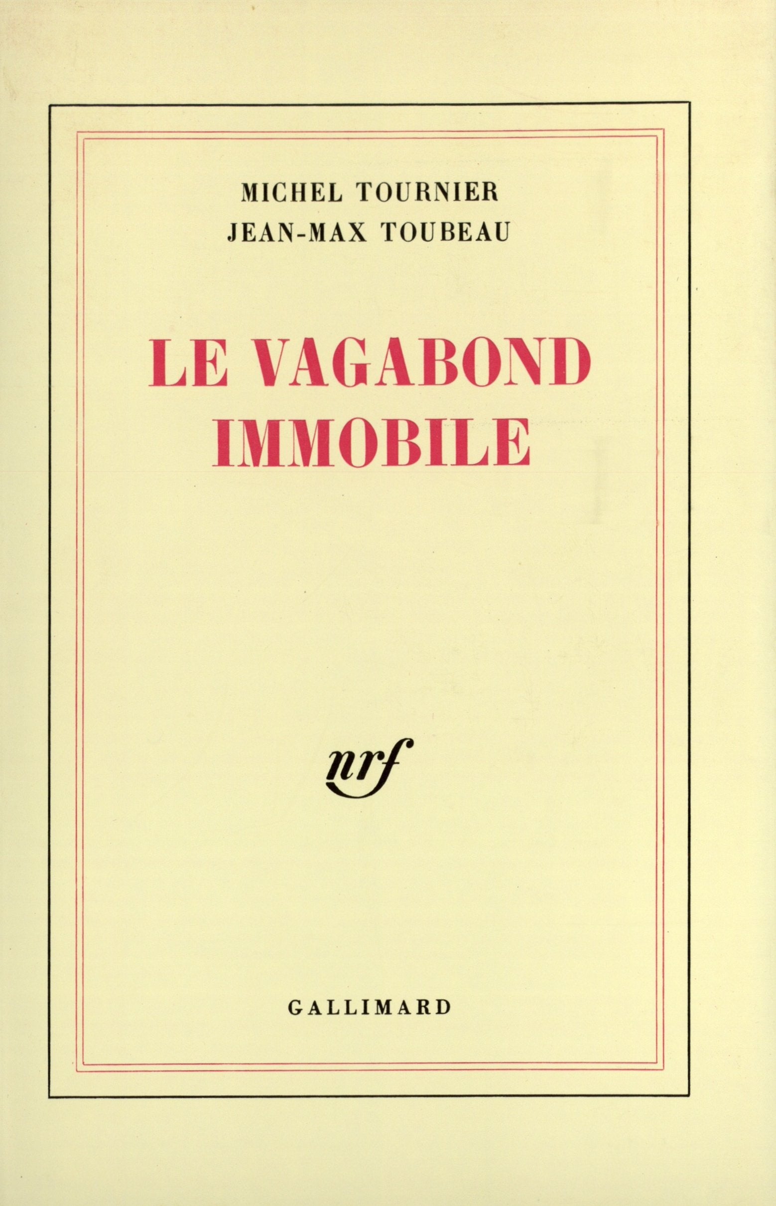 Le vagabond immobile 9782070700585
