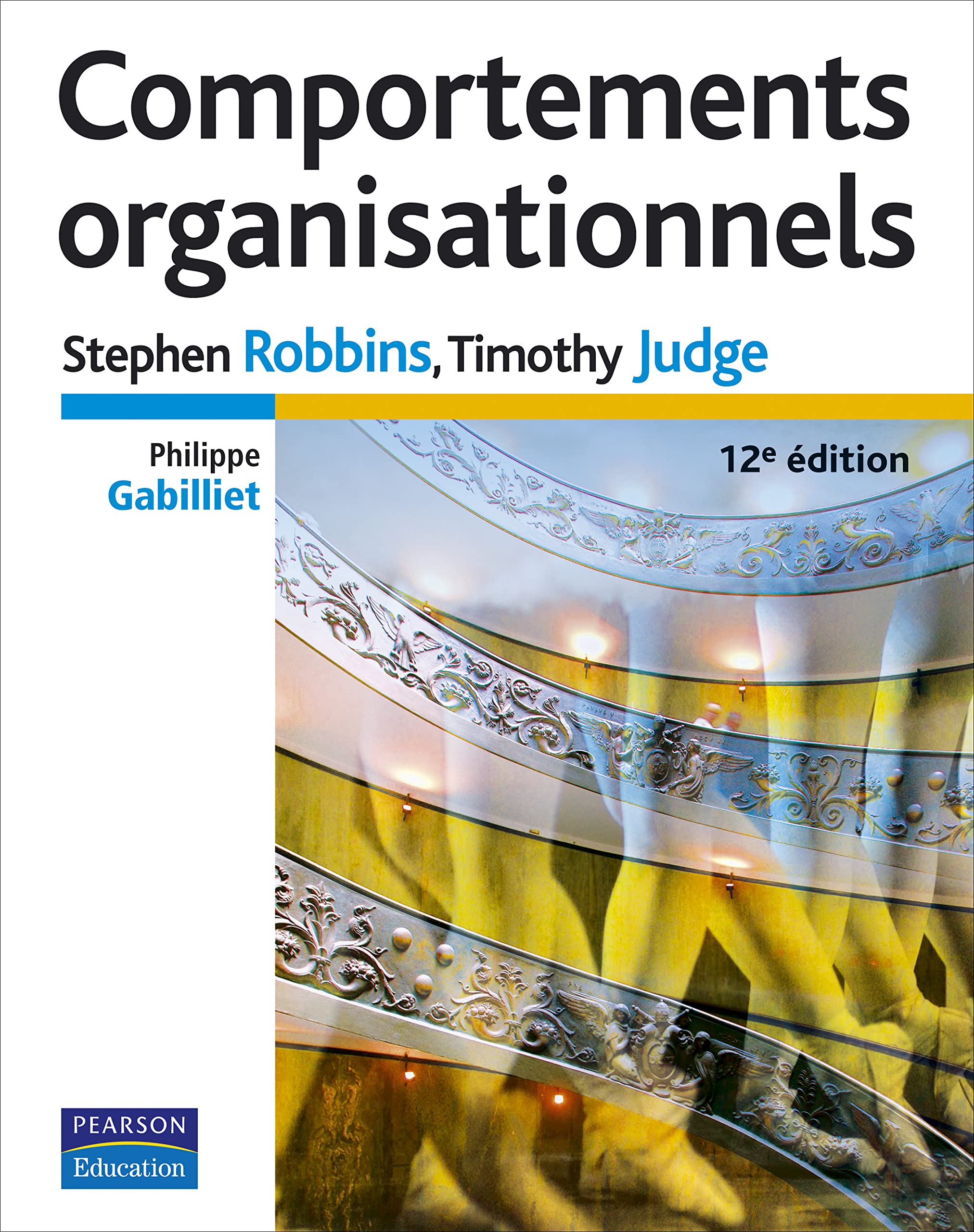 COMPORTEMENTS ORGANISATIONNELS 12E EDITION. 9782744071607