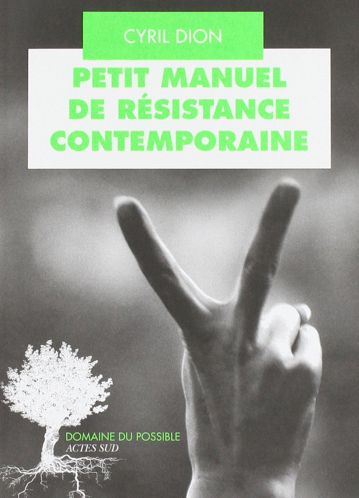 Petit manuel de résistance contemporaine 9782330101442