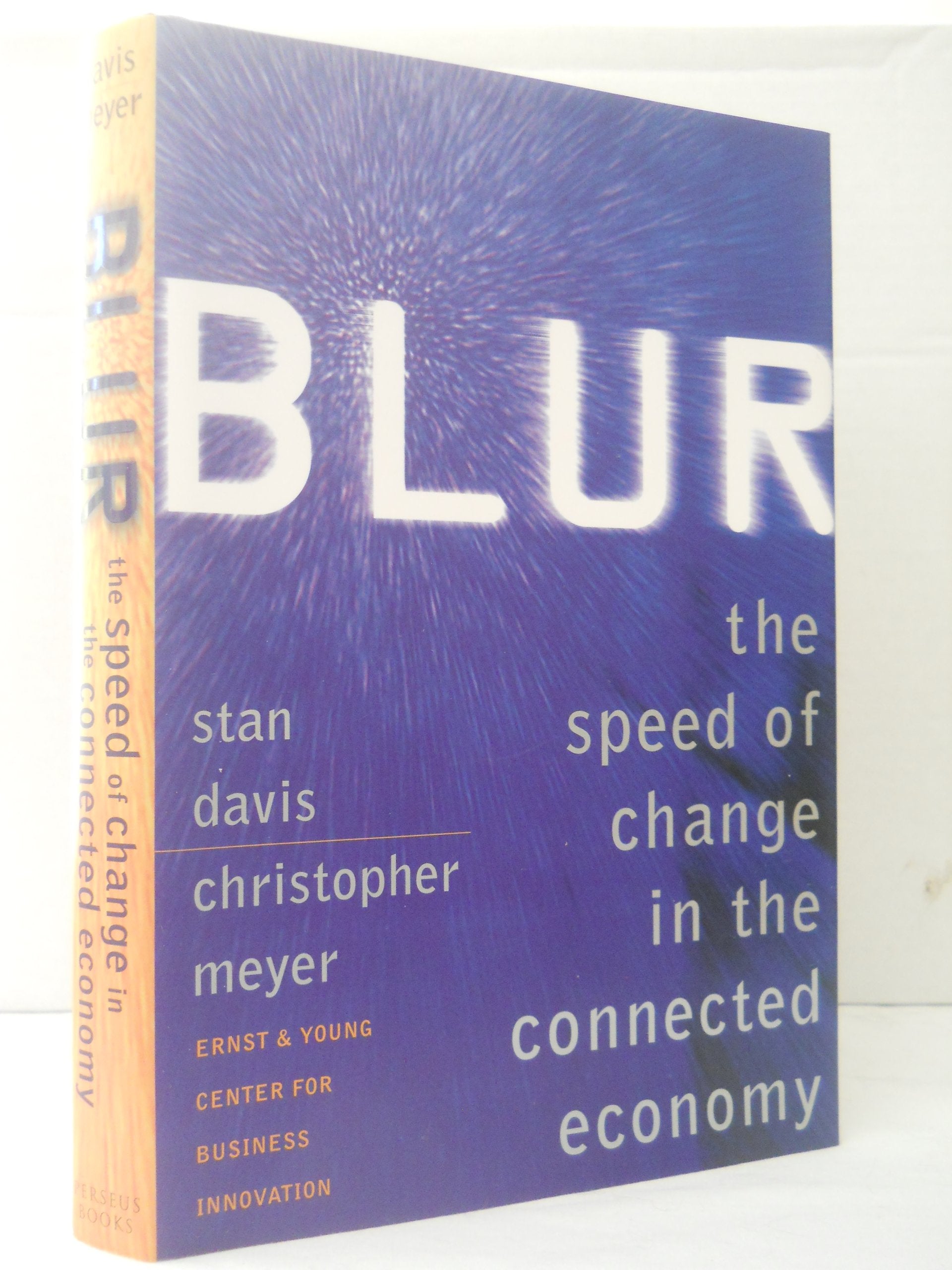 Blur: The Speed Of Change In The Connected Economy 9780201339871