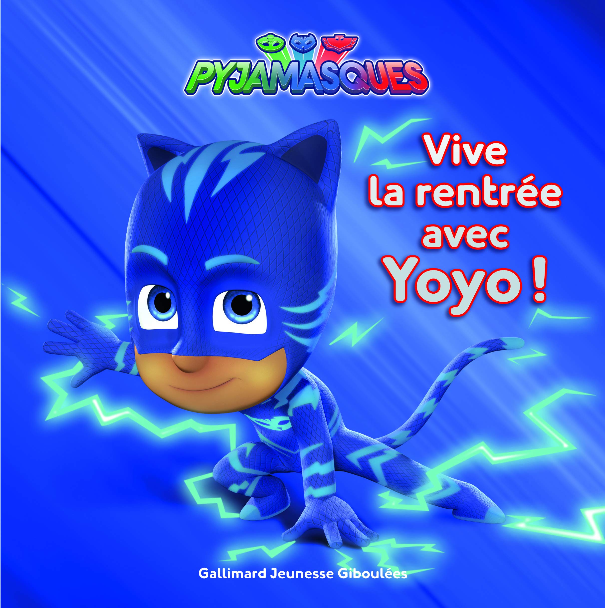 PYJAMASQUES - VIVE LA RENTREE AVEC YOYO 9782075108225