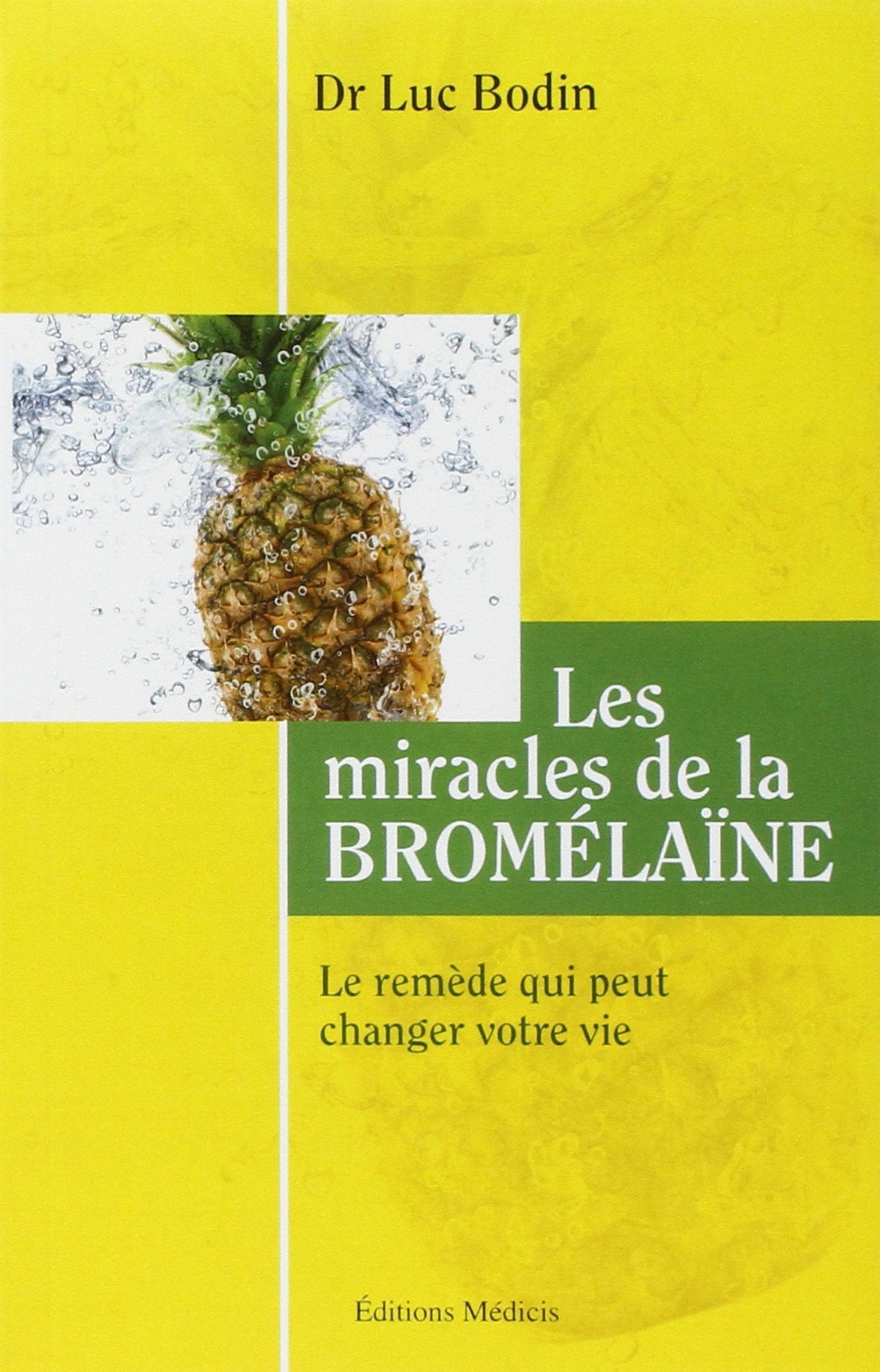 La bromelaine 9782853274647