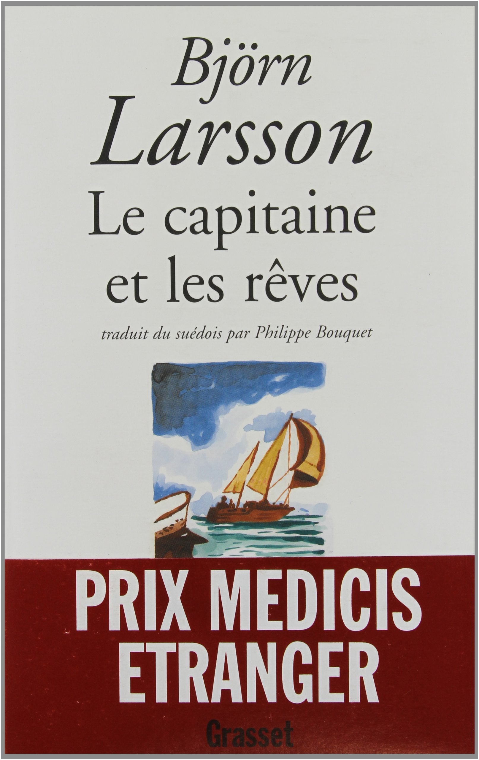 Le Capitaine et les Rêves 9782246564119