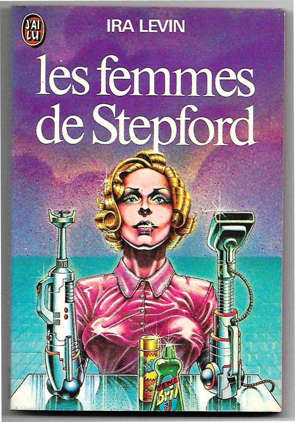 Les Femmes de Stepford 9782277116493