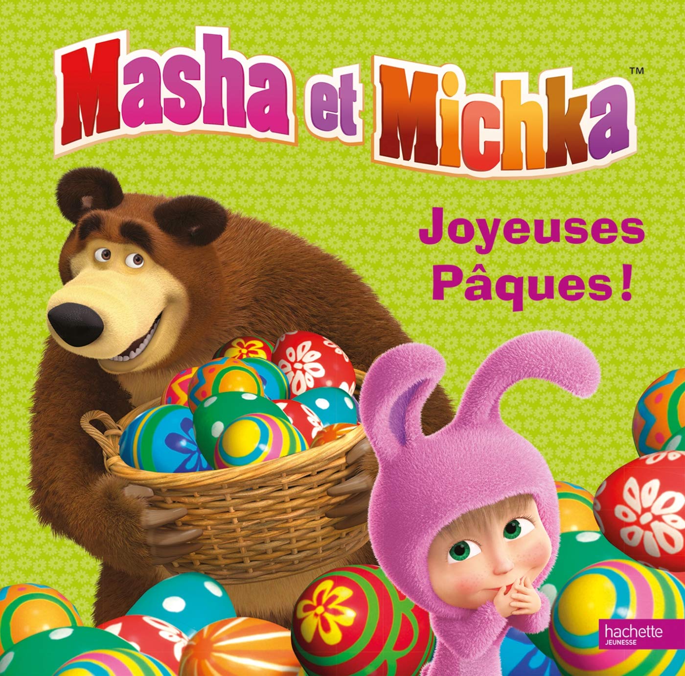Masha et Michka - Joyeuses Pâques ! 9782017860914