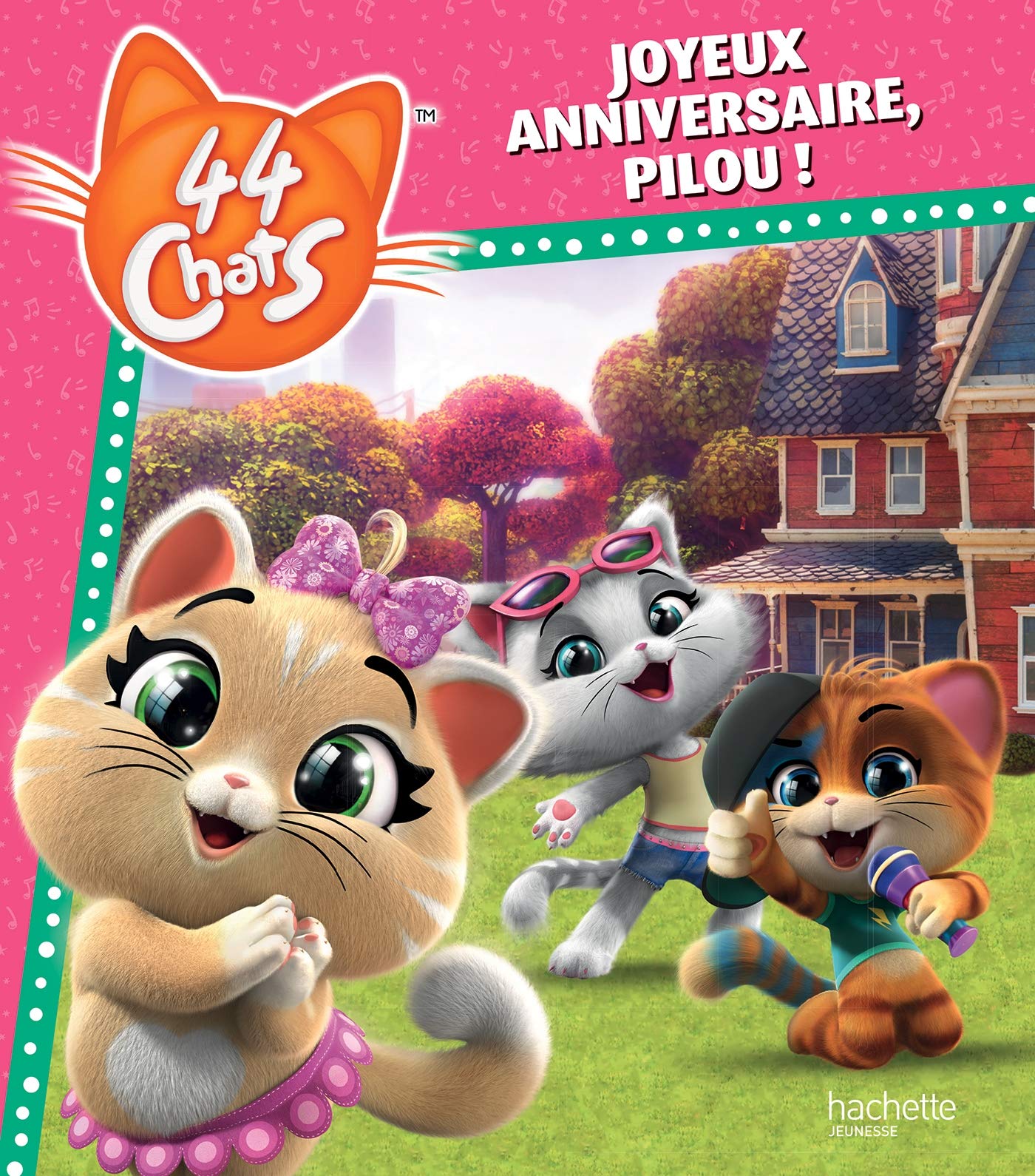 44 Chats - Joyeux anniversaire, Pilou ! 9782017871750
