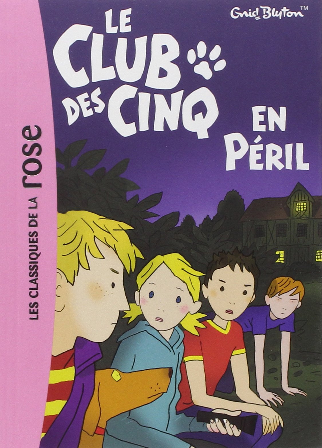 Le Club des Cinq 05 - Le Club des Cinq en péril 9782012011762