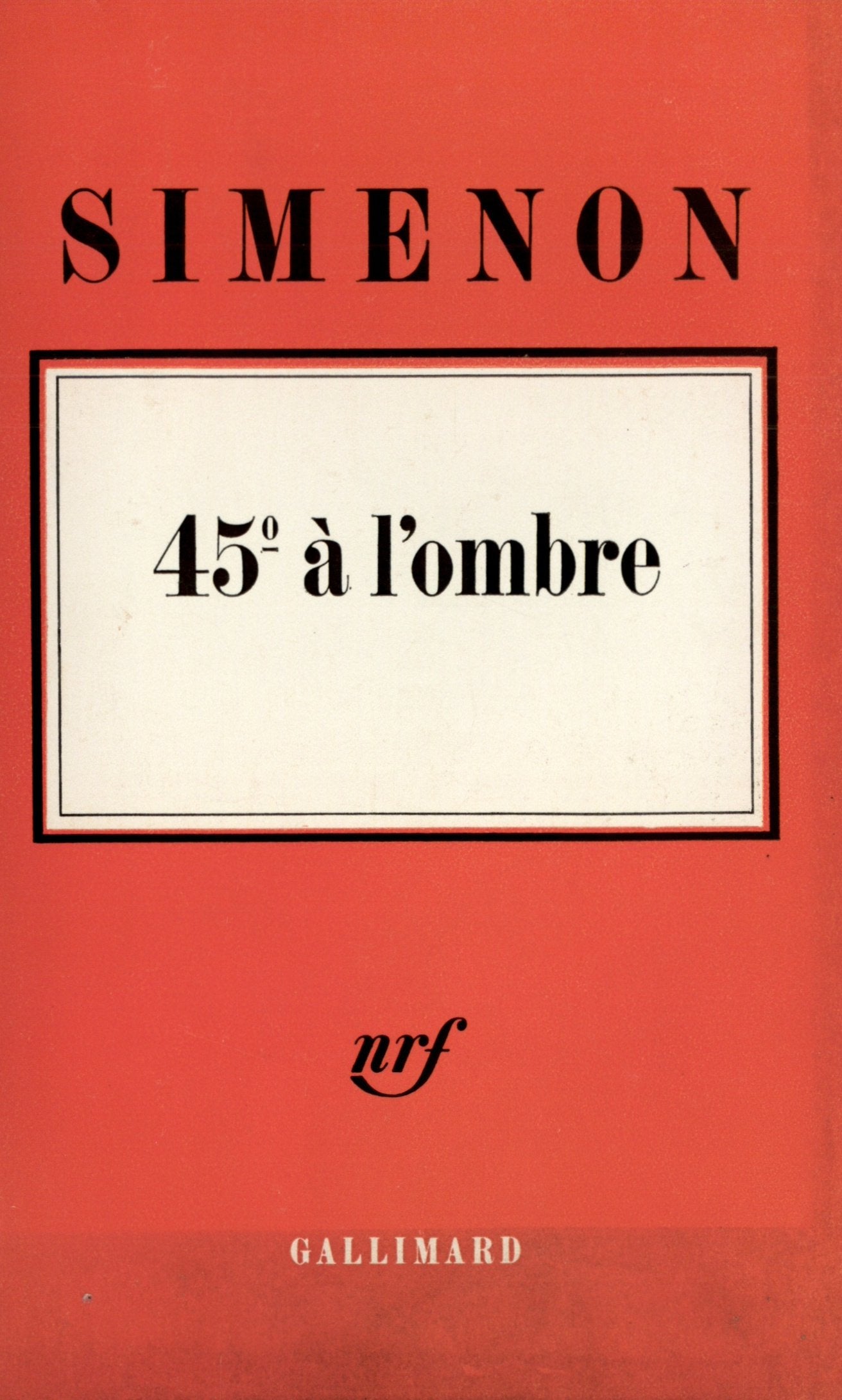 45° à l'ombre 9782070259335