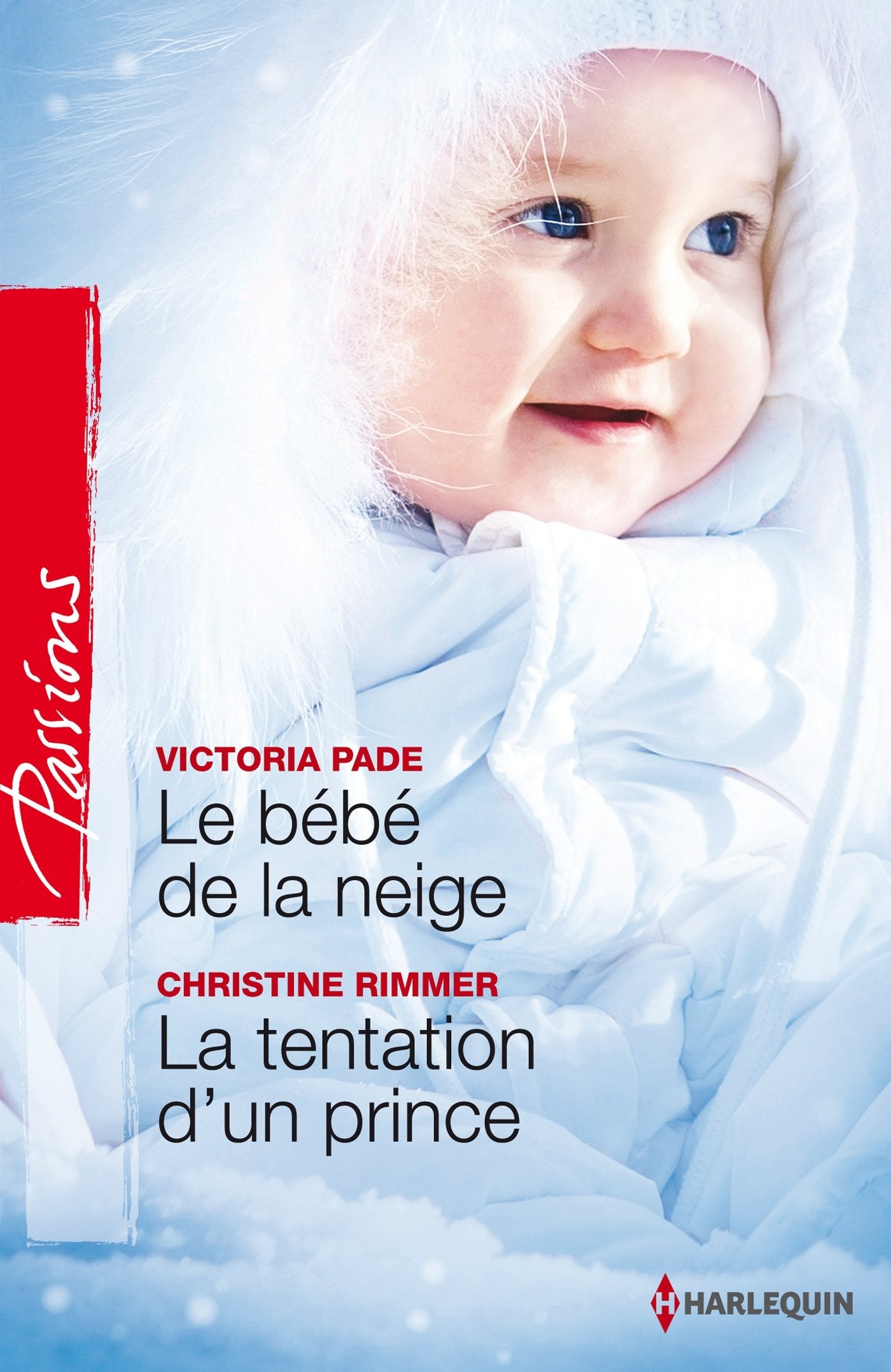 Le bébé de la neige ; La tentation d'un prince 9782280313520