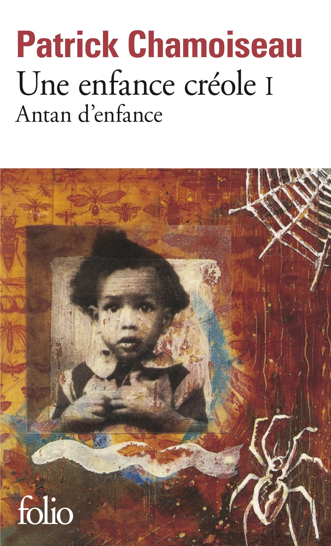 Une enfance créole (Tome 1-Antan d'enfance) 9782070400010