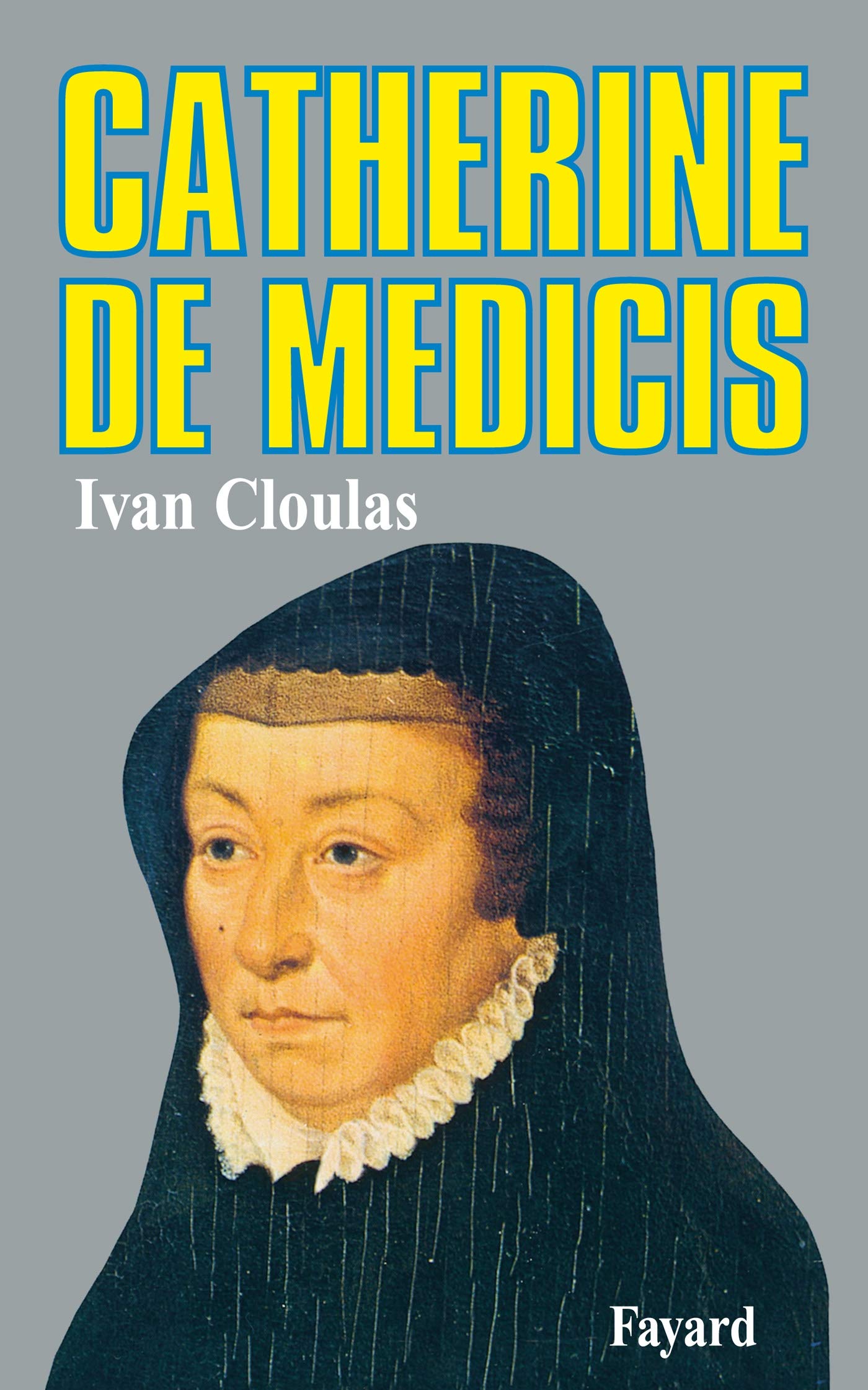 Catherine de Médicis 9782213007700